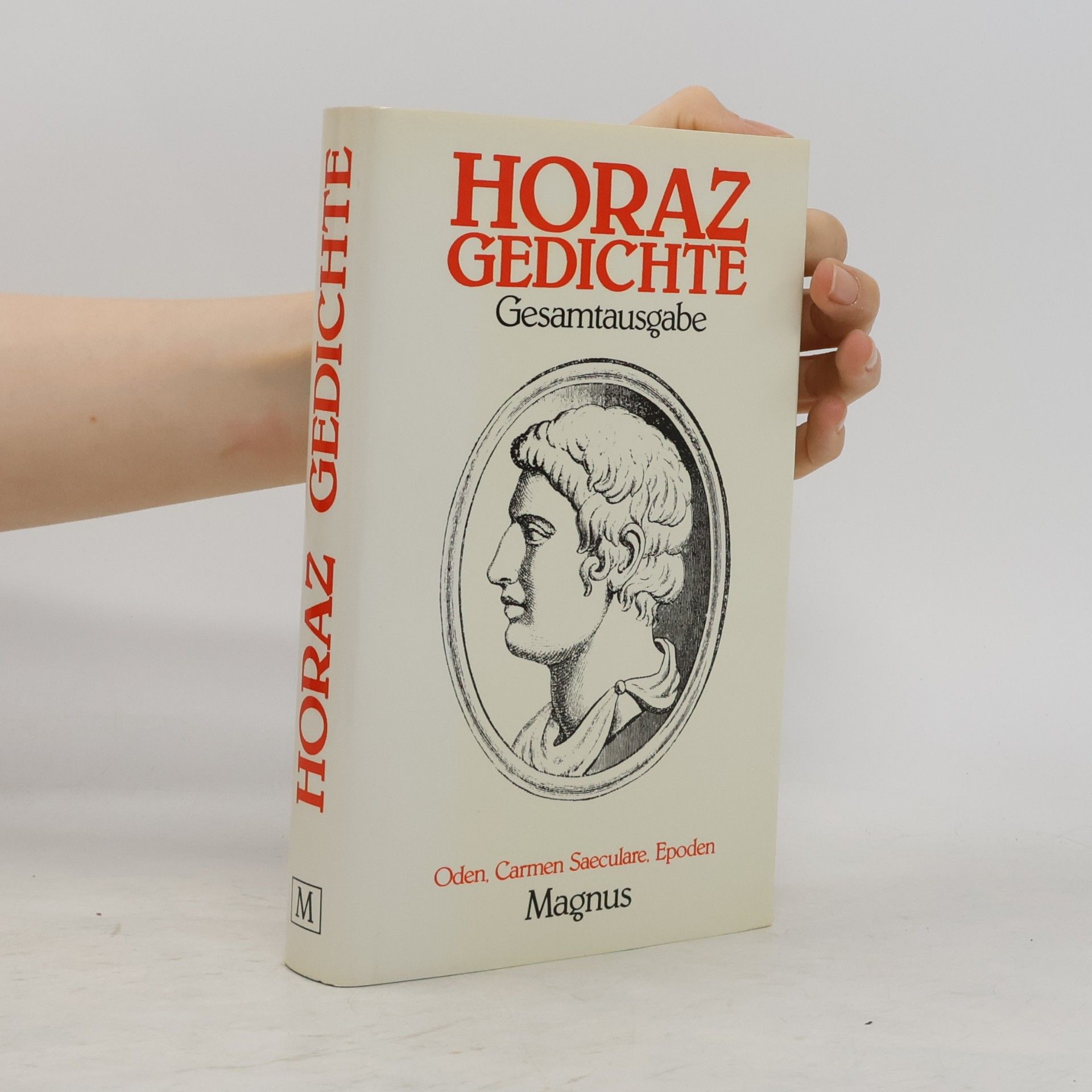 Quintus Flaccus Horatius Die Gedichte des Horaz