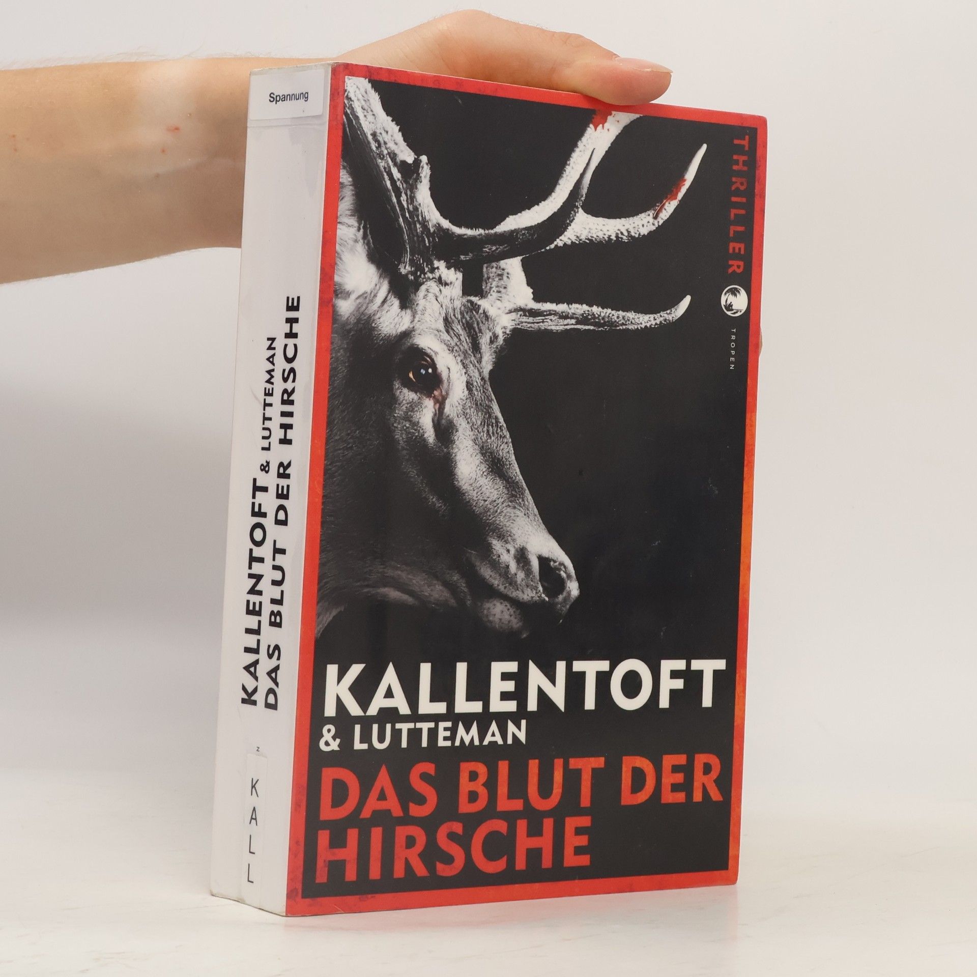 Mons Kallentoft Das Blut der Hirsche
