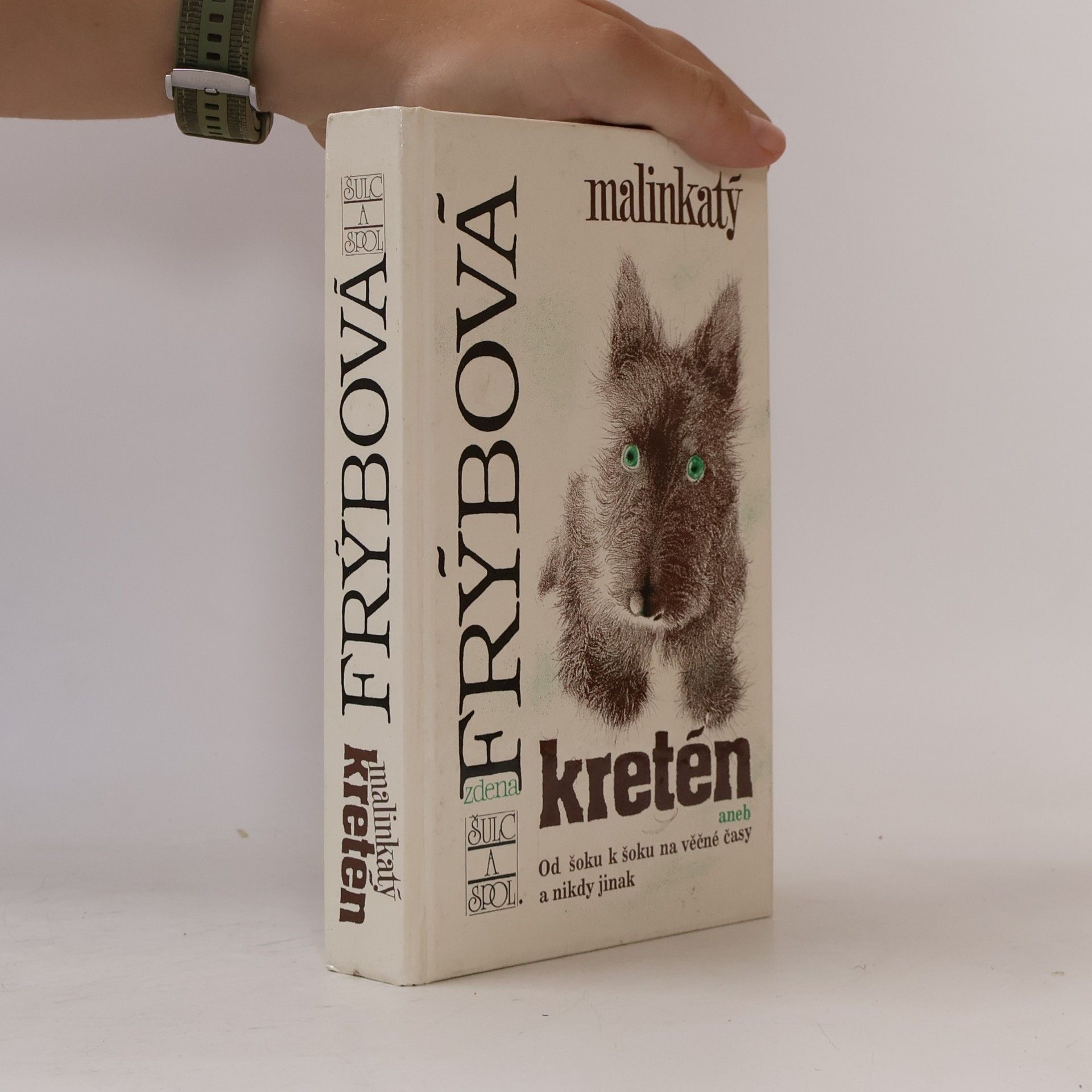 Zdena Frýbová Malinkatý kretén