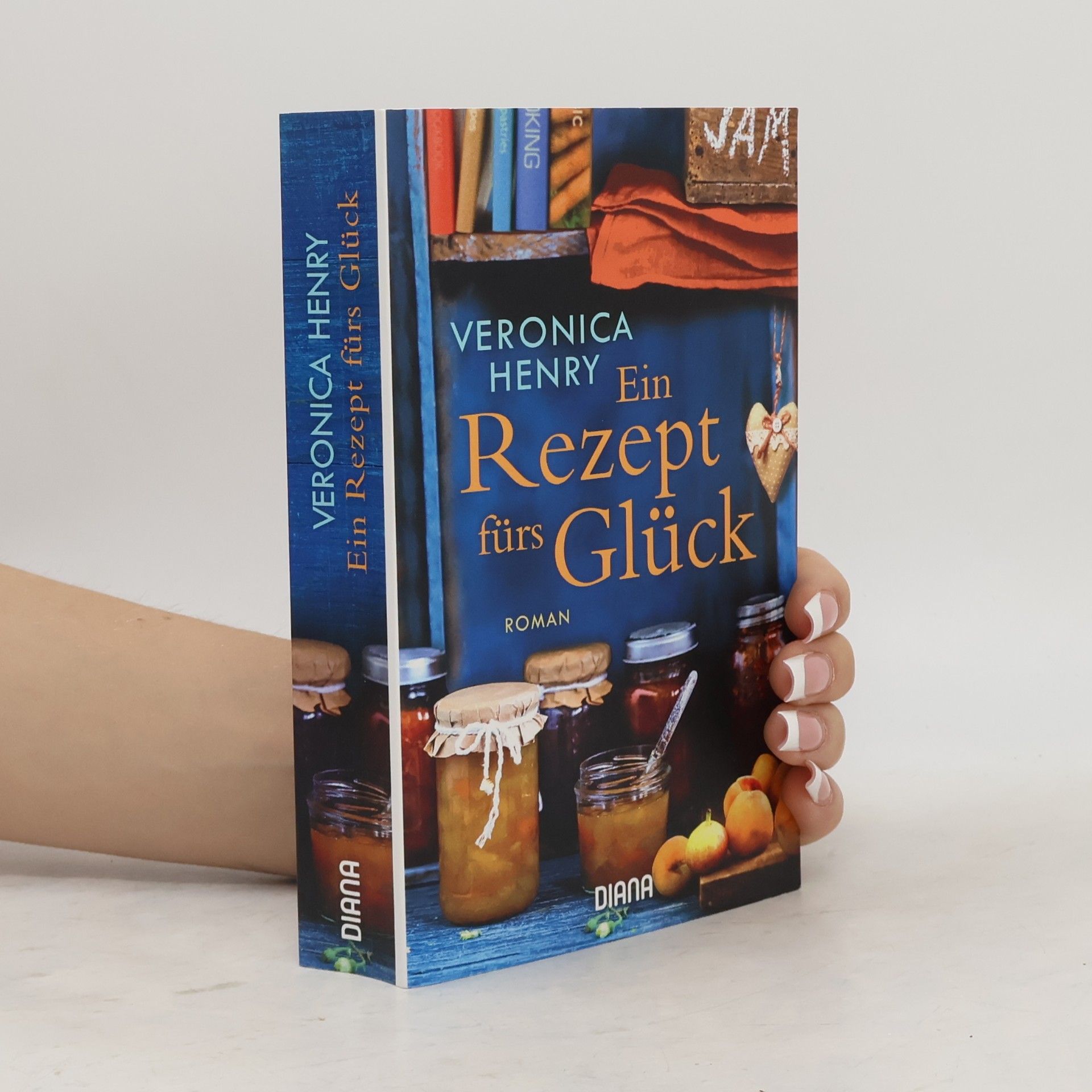 Veronica Henry Ein Rezept fürs Glück