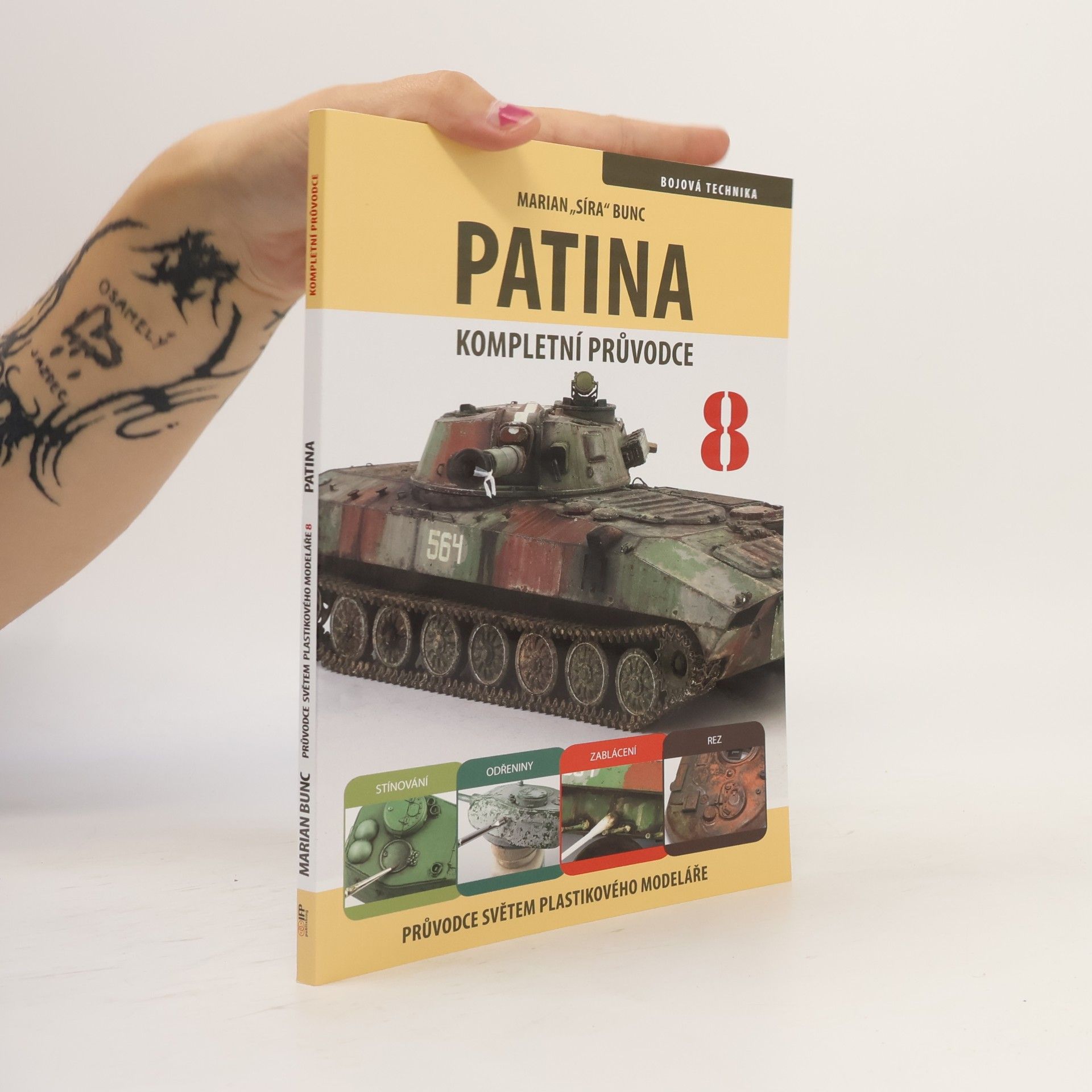 Marian Bunc Průvodce světem plastikového modeláře 8 - Patina, kompletní průvodce