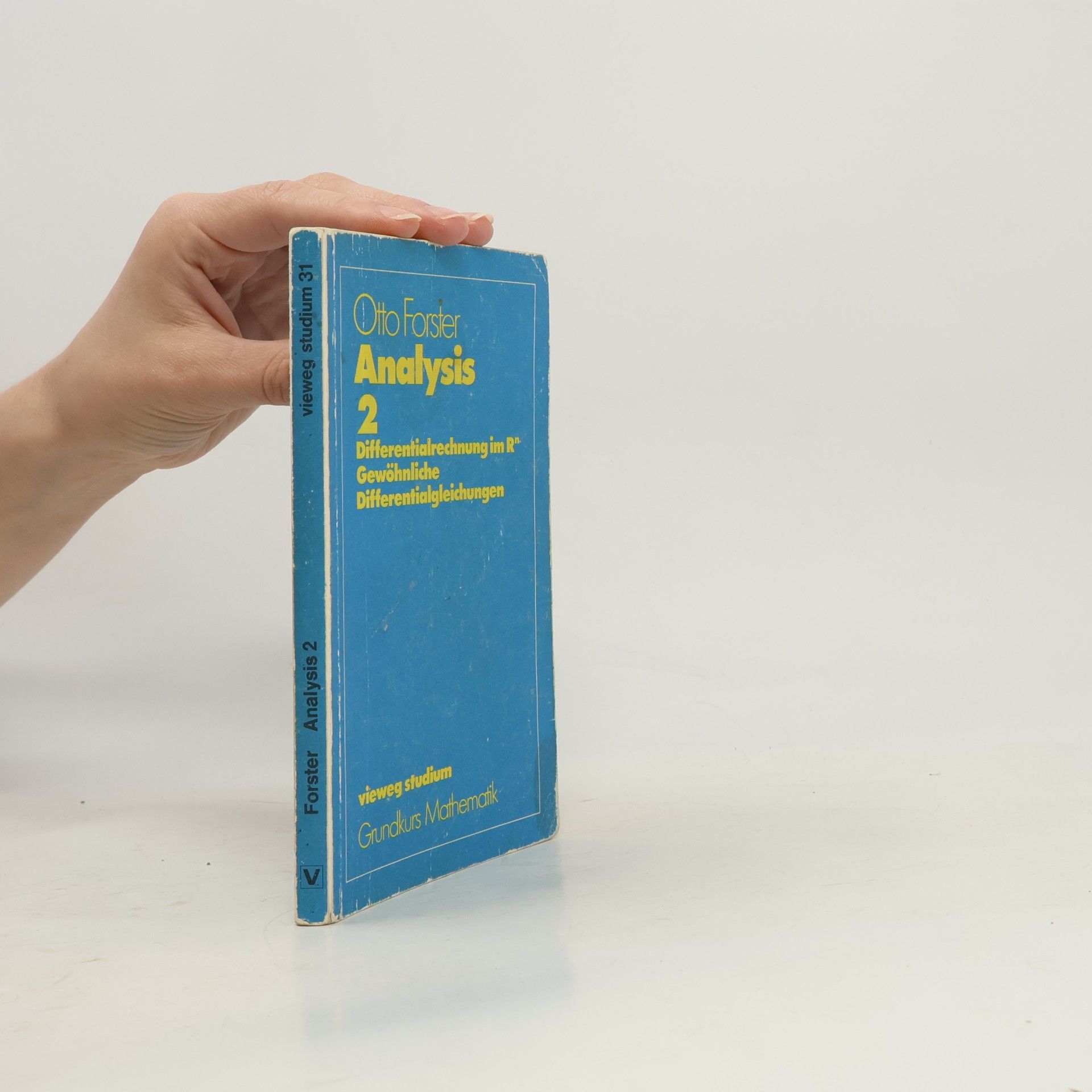 Otto Forster Vieweg Studium: Analysis 2