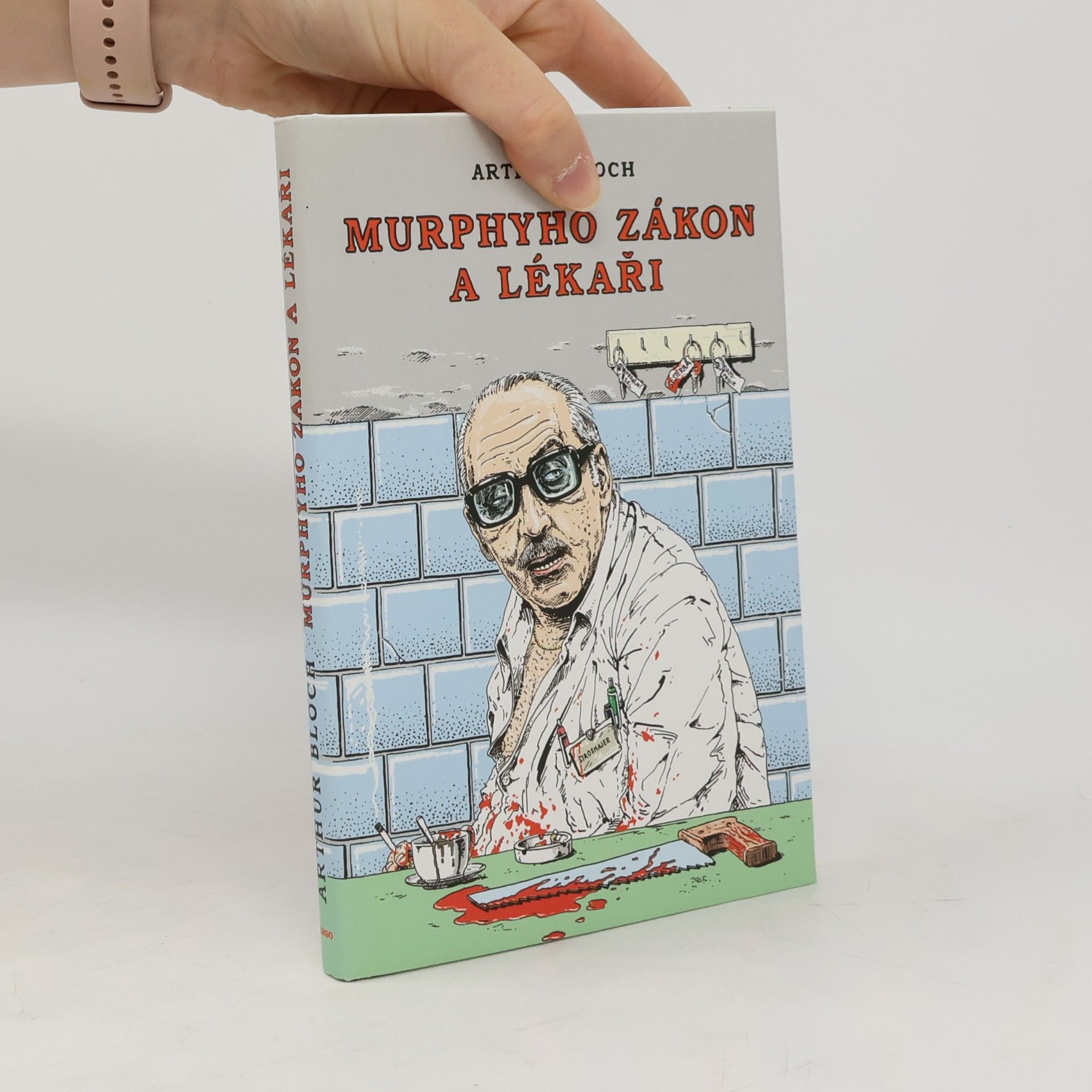 Arthur Bloch Murphyho zákon a lékaři