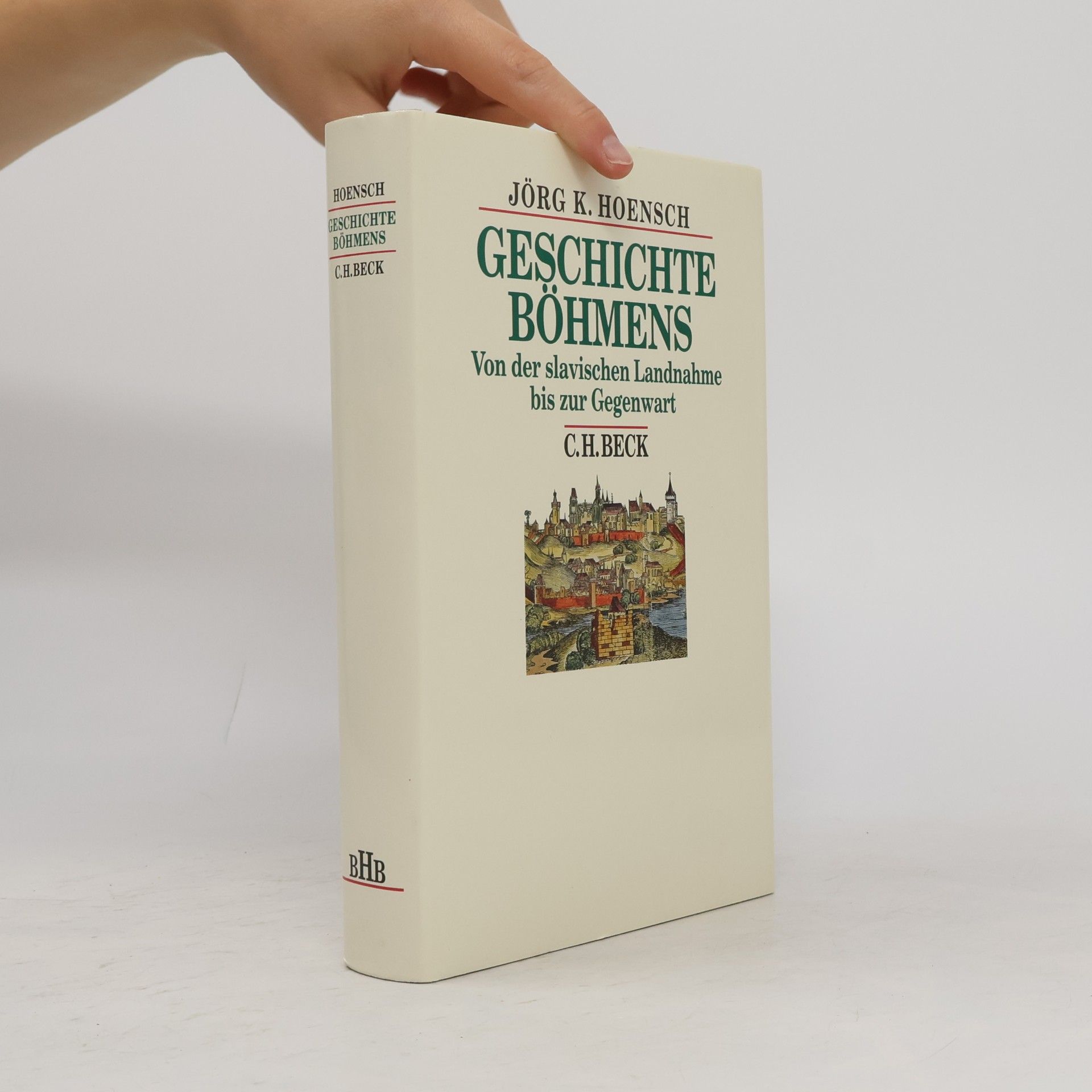 Jörg K. Hoensch Geschichte Böhmens