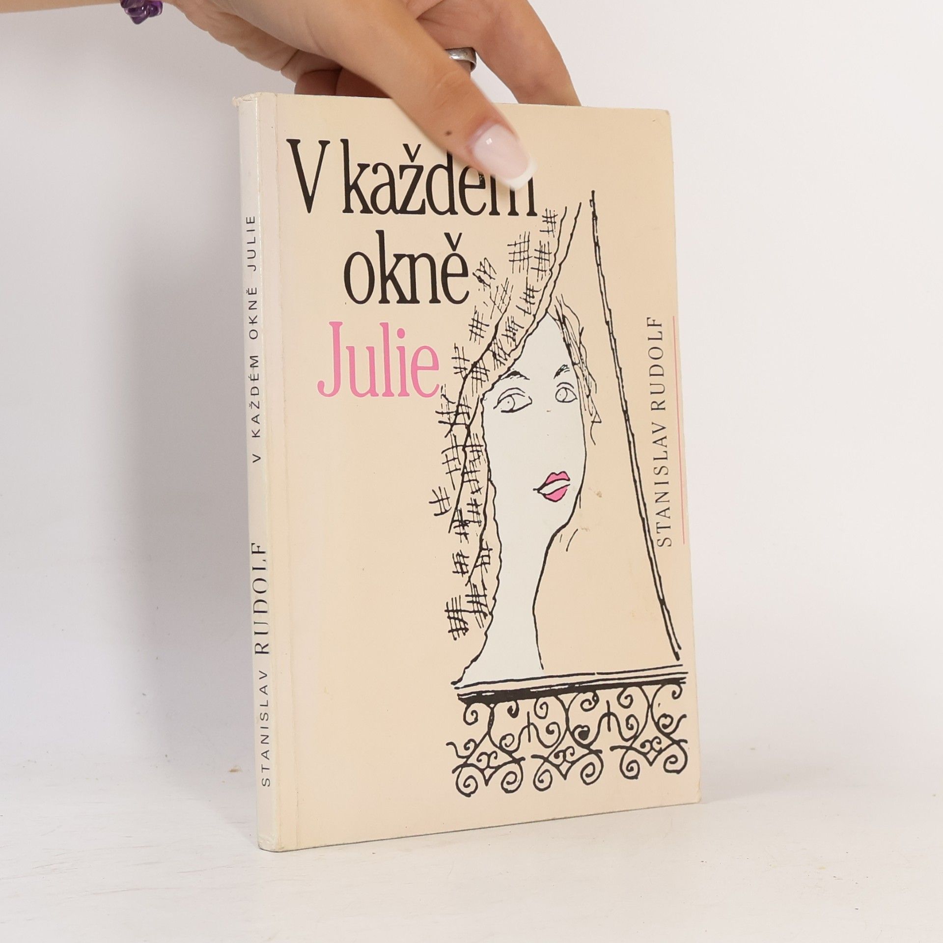 Stanislav Rudolf V každém okně Julie