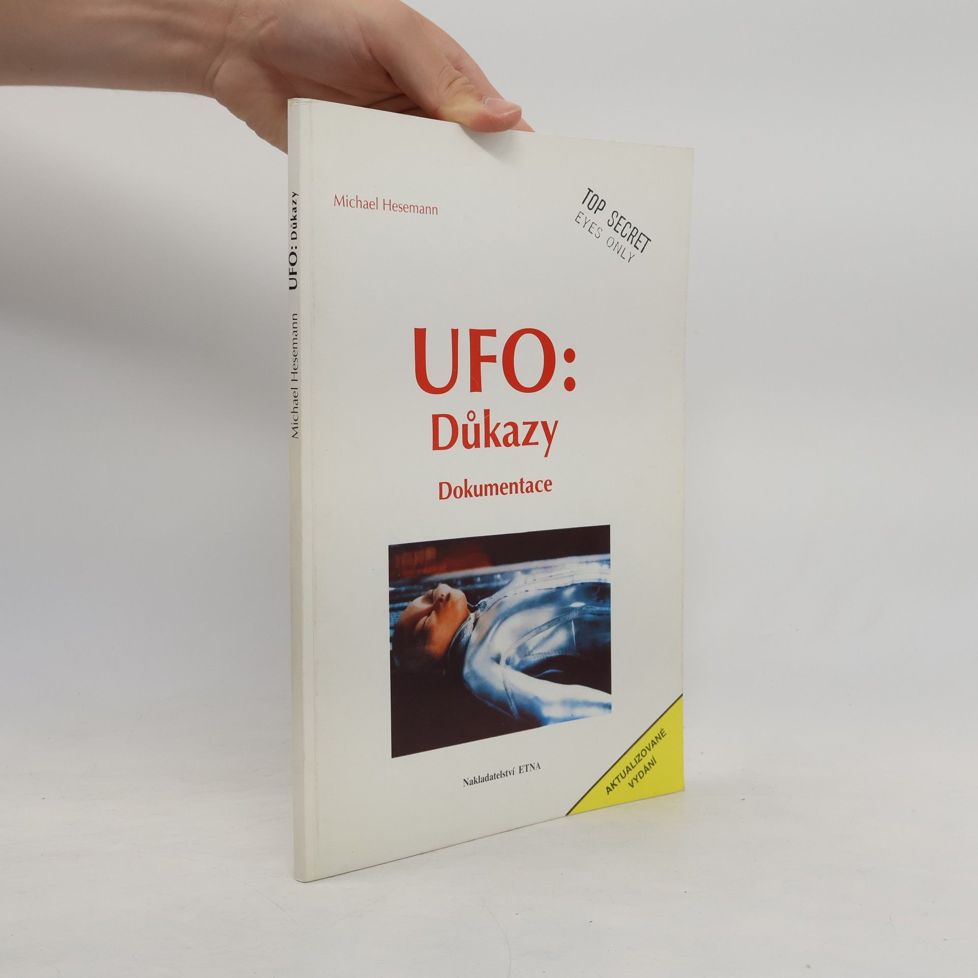 Michael Hesemann UFO: Důkazy. Dokumentace