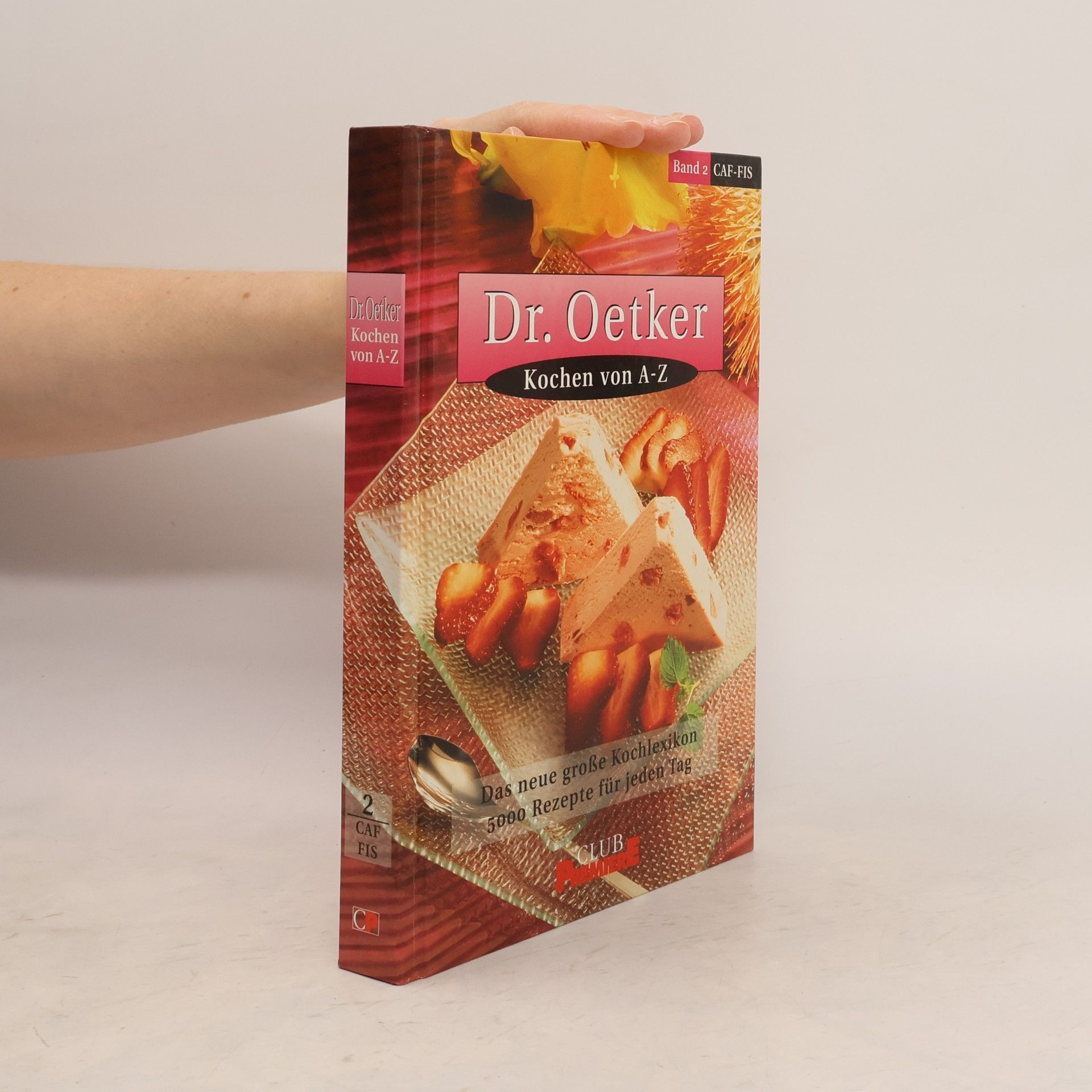 Autorenkollektiv Dr. Oetker Kochen von A-Z 2. CAF-FIS