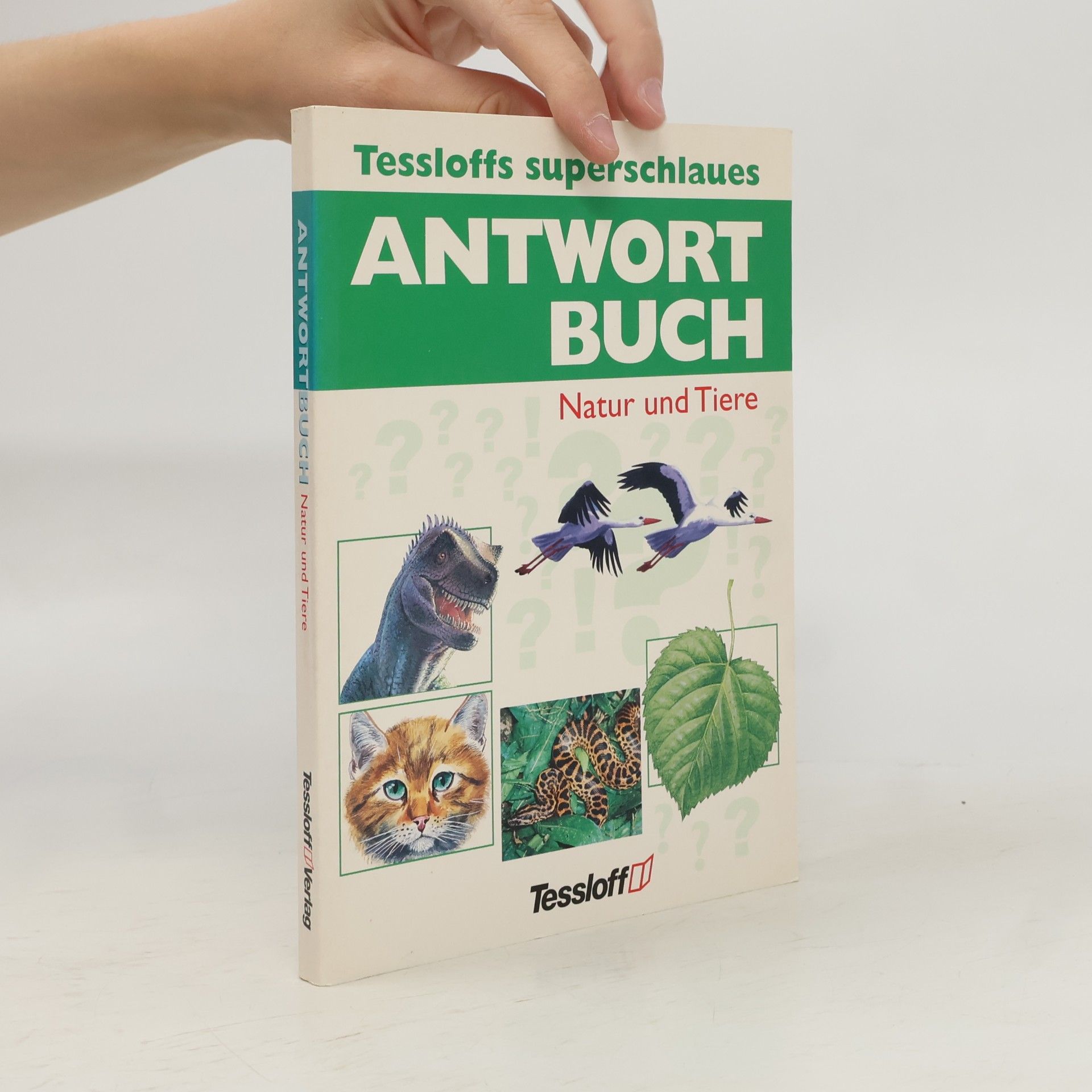 Dr. Rainer Köthe Tessloffs superschlaues Antwortbuch