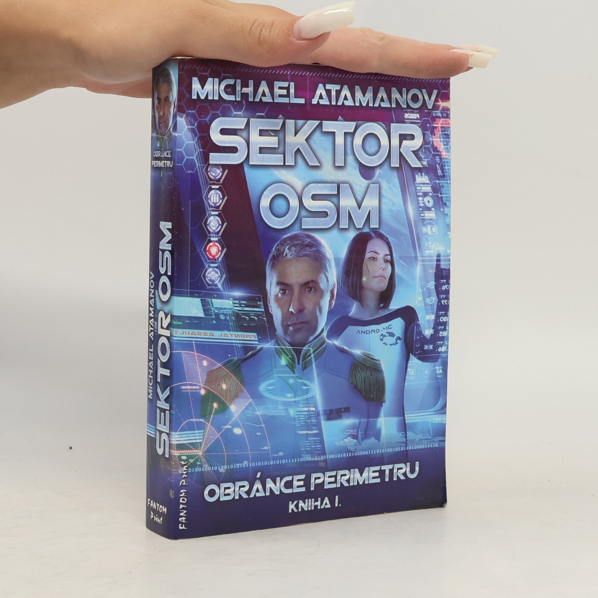 Sektor osm. Obránce perimetru. Kniha I.