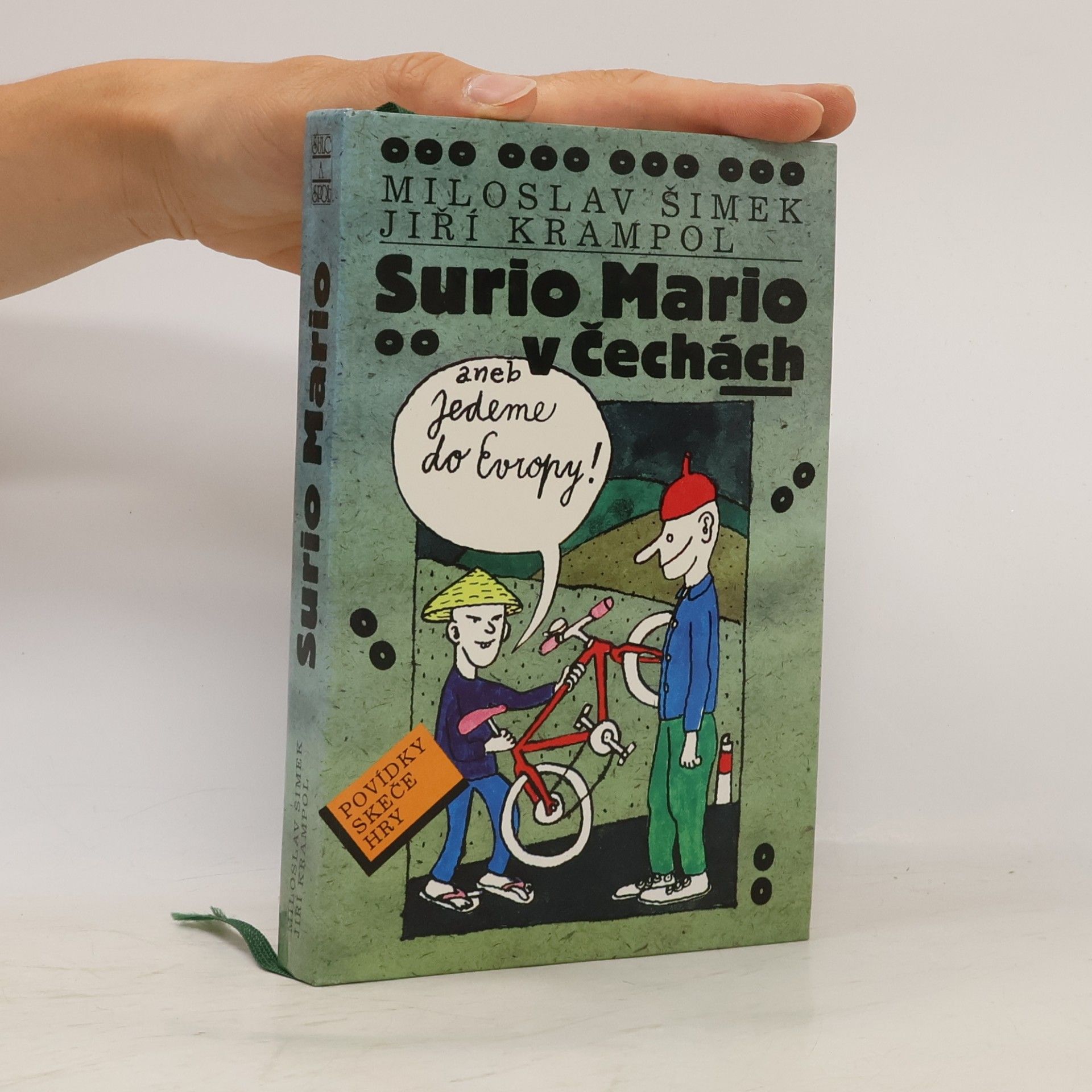 Miloslav Šimek Surio Mario v Čechách aneb jedeme do Evropy