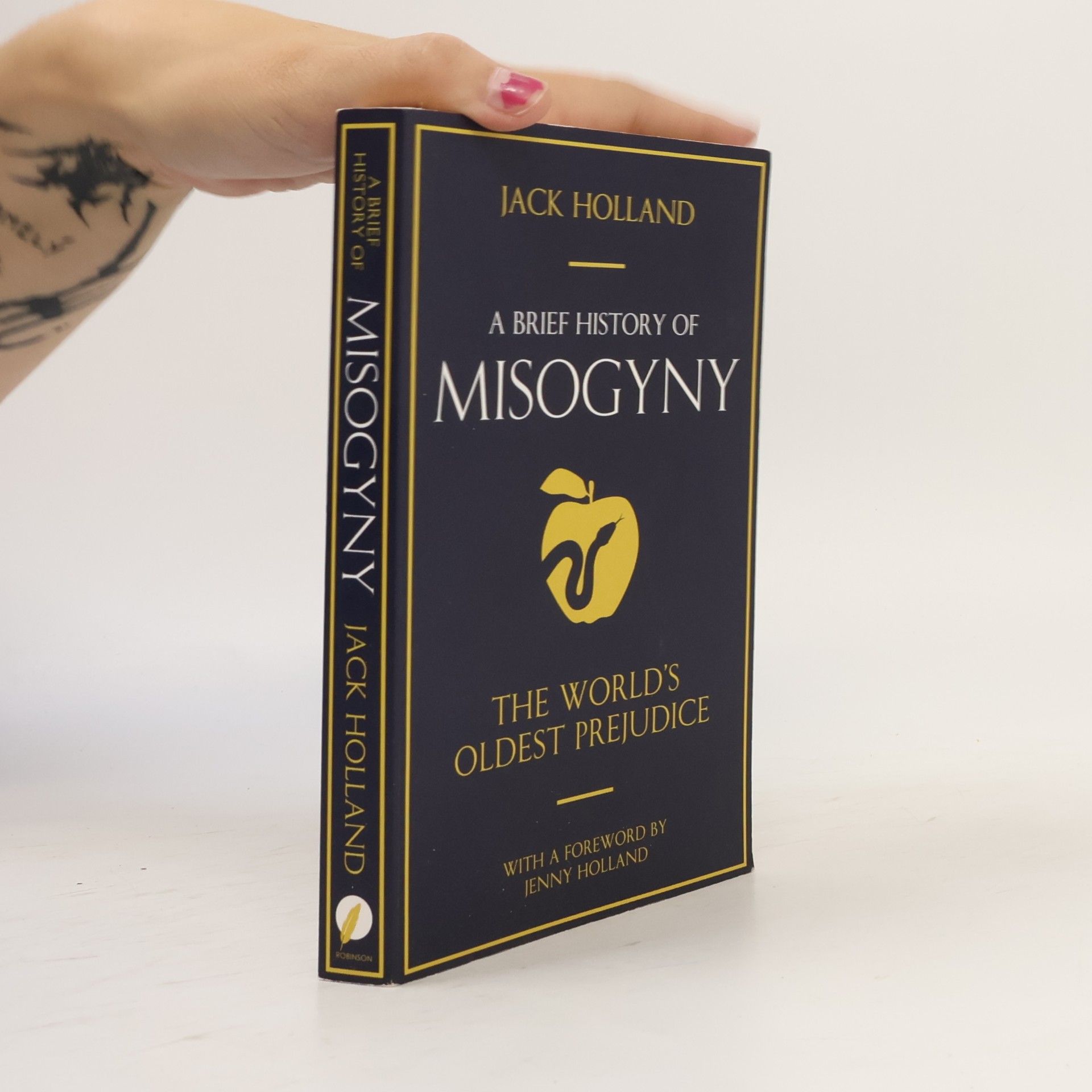 Jack Holland A Brief History of Misogyny