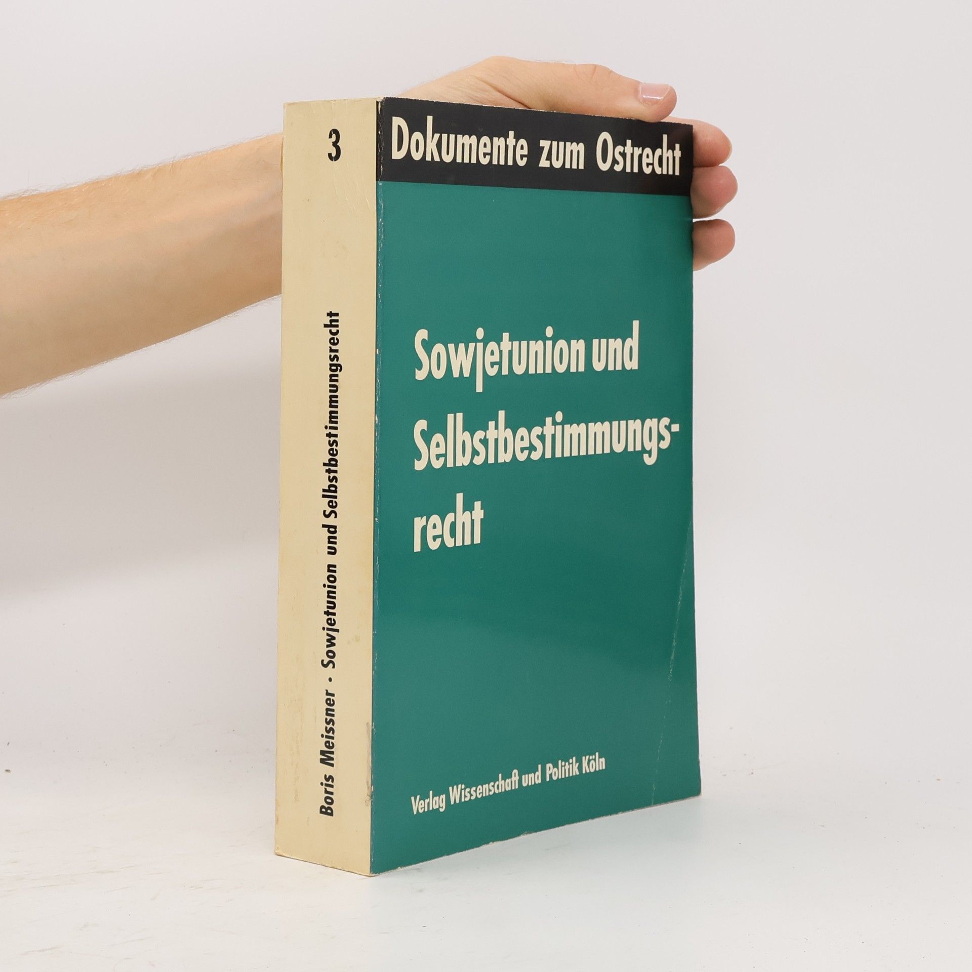 Boris Meissner Sowjetunion und Selbstbestimmungsrecht