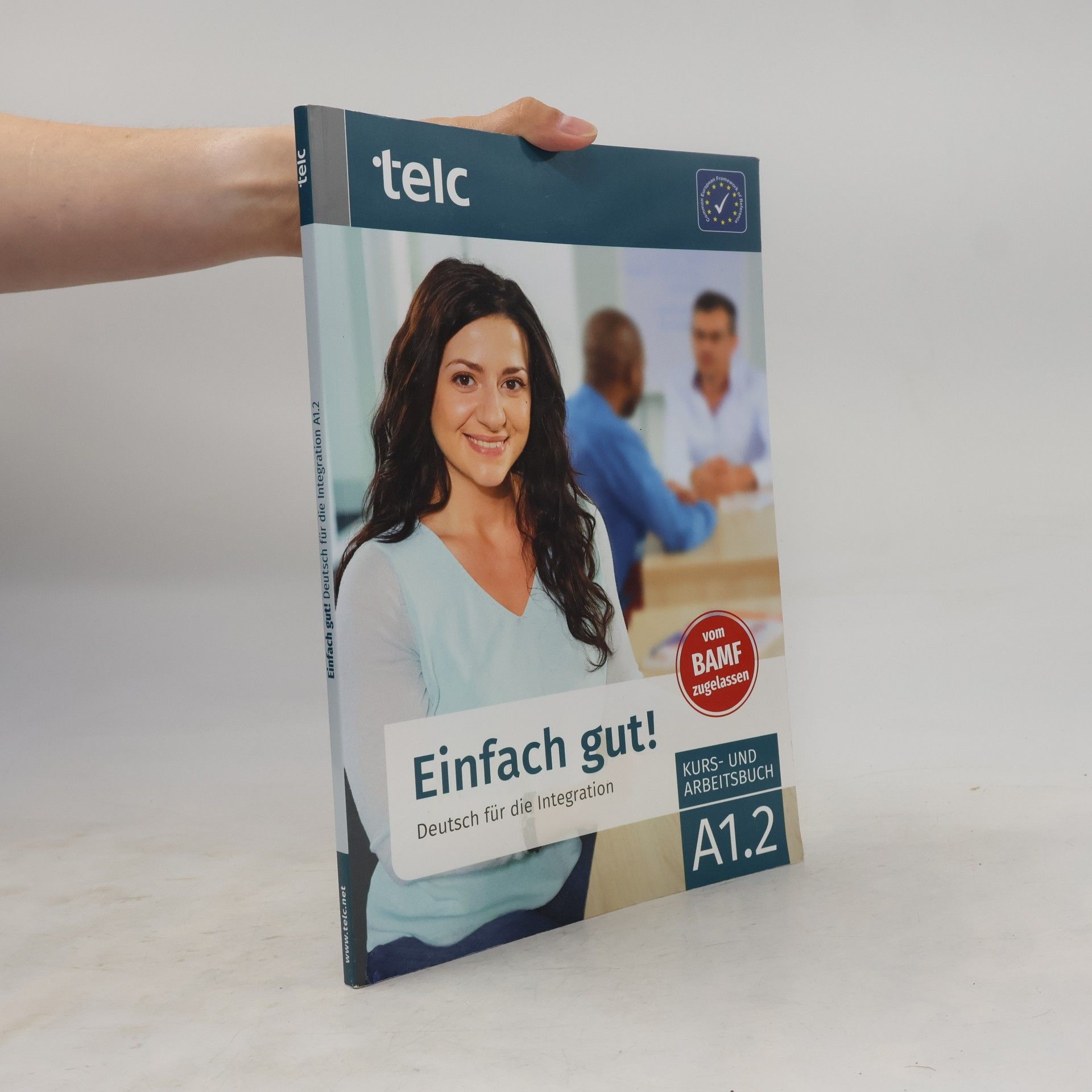 Milena Angioni Einfach gut! Deutsch für die Integration A1.2 Kurs- und Arbeitsbuch