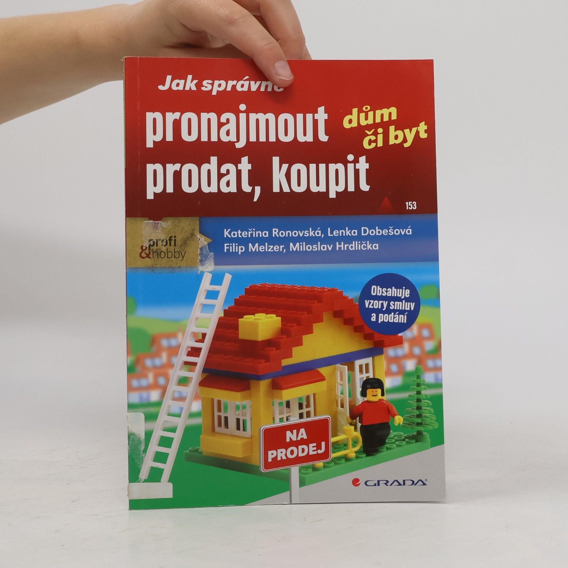 Lenka Dobešová Jak správně pronajmout, prodat, koupit dům či byt