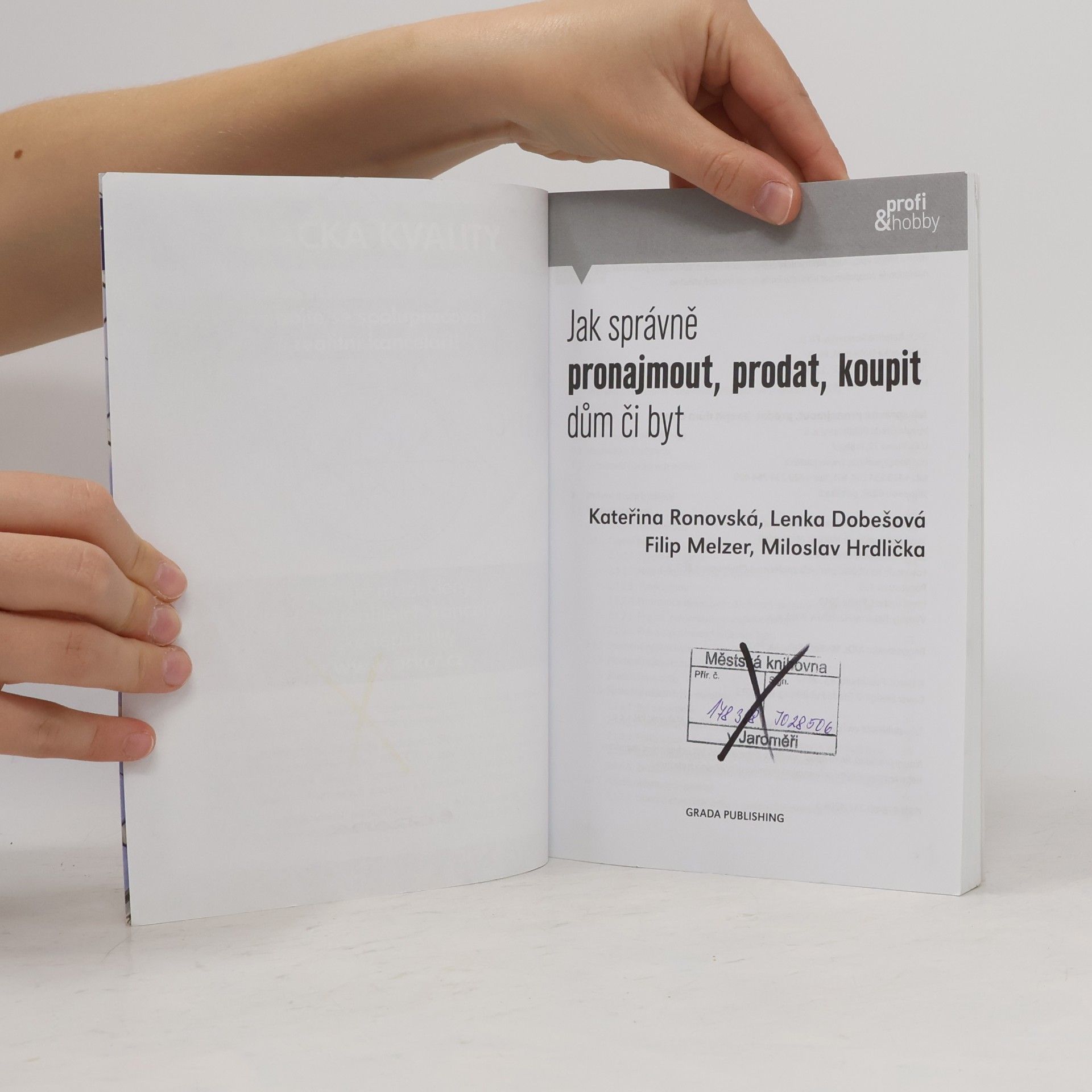 Lenka Dobešová Jak správně pronajmout, prodat, koupit dům či byt