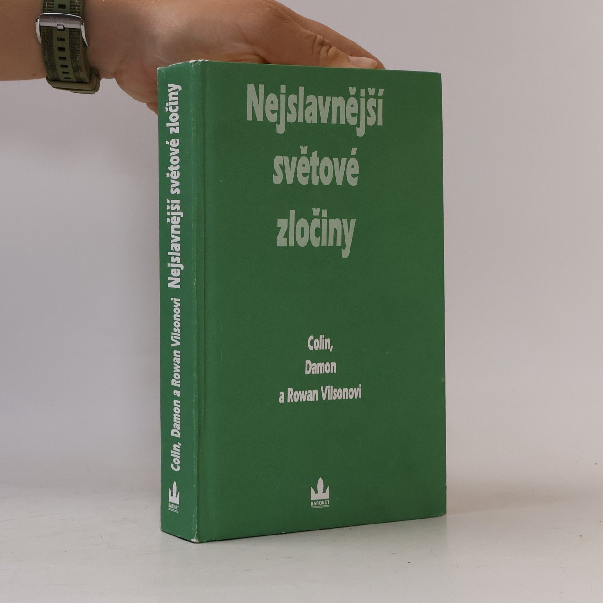 Rowan Wilson Nejslavnější světové zločiny