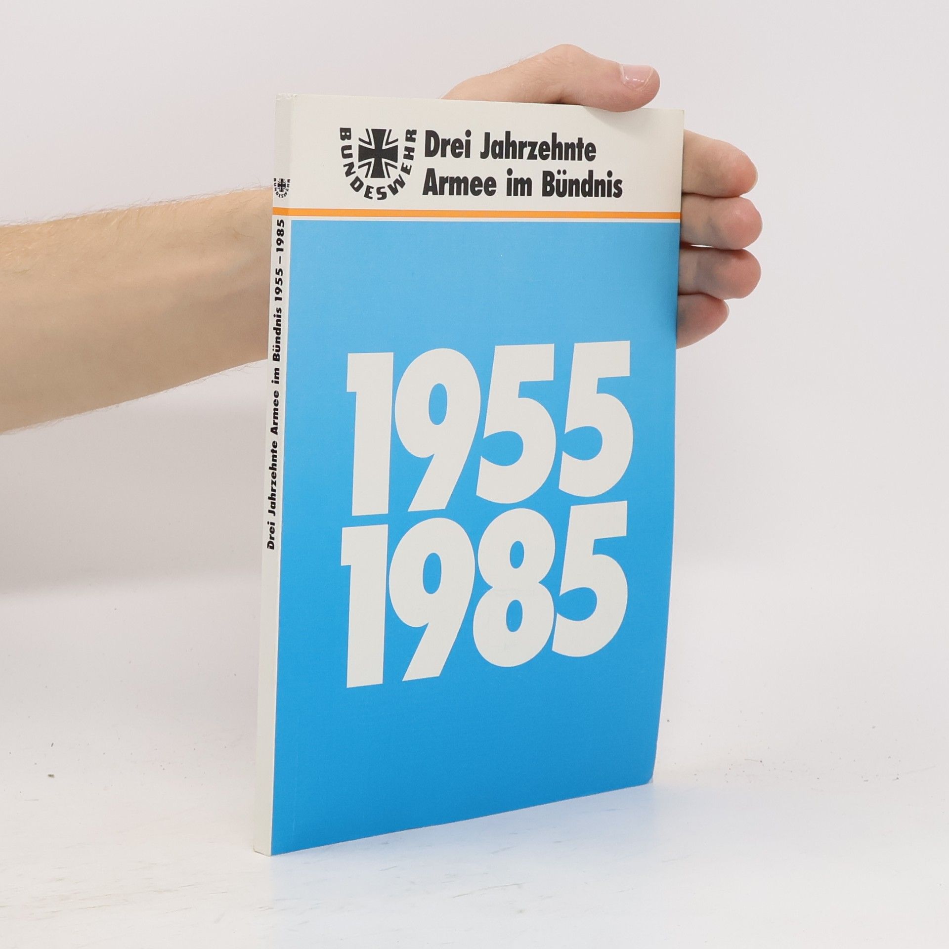 Autorenkollektiv Drei Jahrzehnte Armee in Bündnis 1955-1985