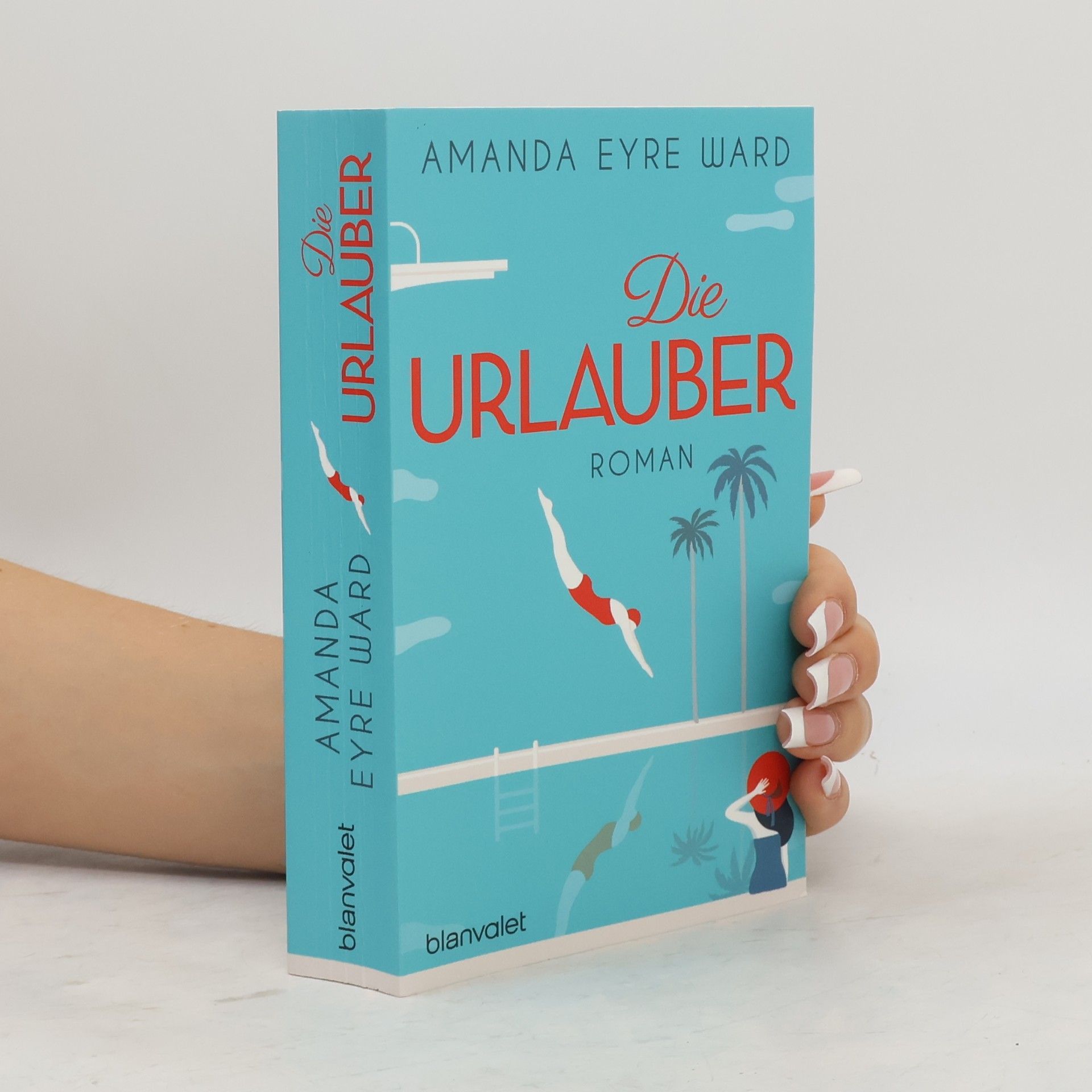 Amanda Eyre Ward Die Urlauber