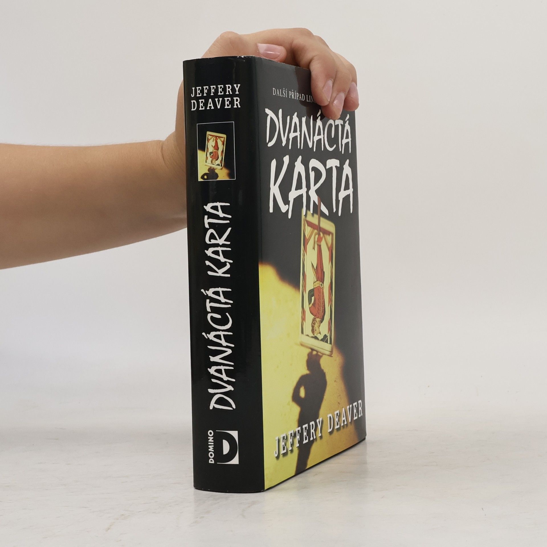 Jeffery Deaver Dvanáctá karta