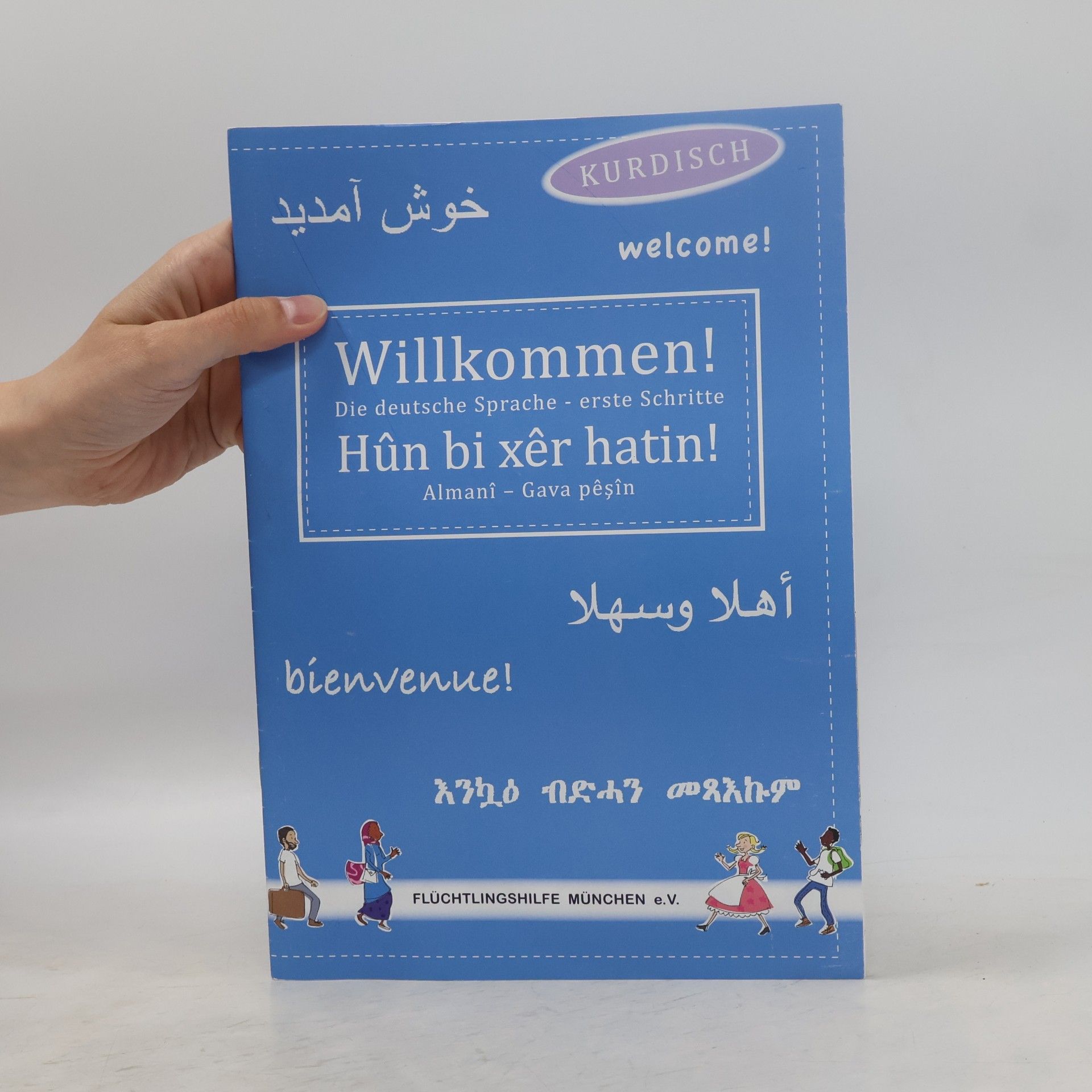 AA.VV. Willkommen! Die deutsche Sprache – erste Schritte. Hûn bi xêr hatin! Almanî - Gava pêşîn