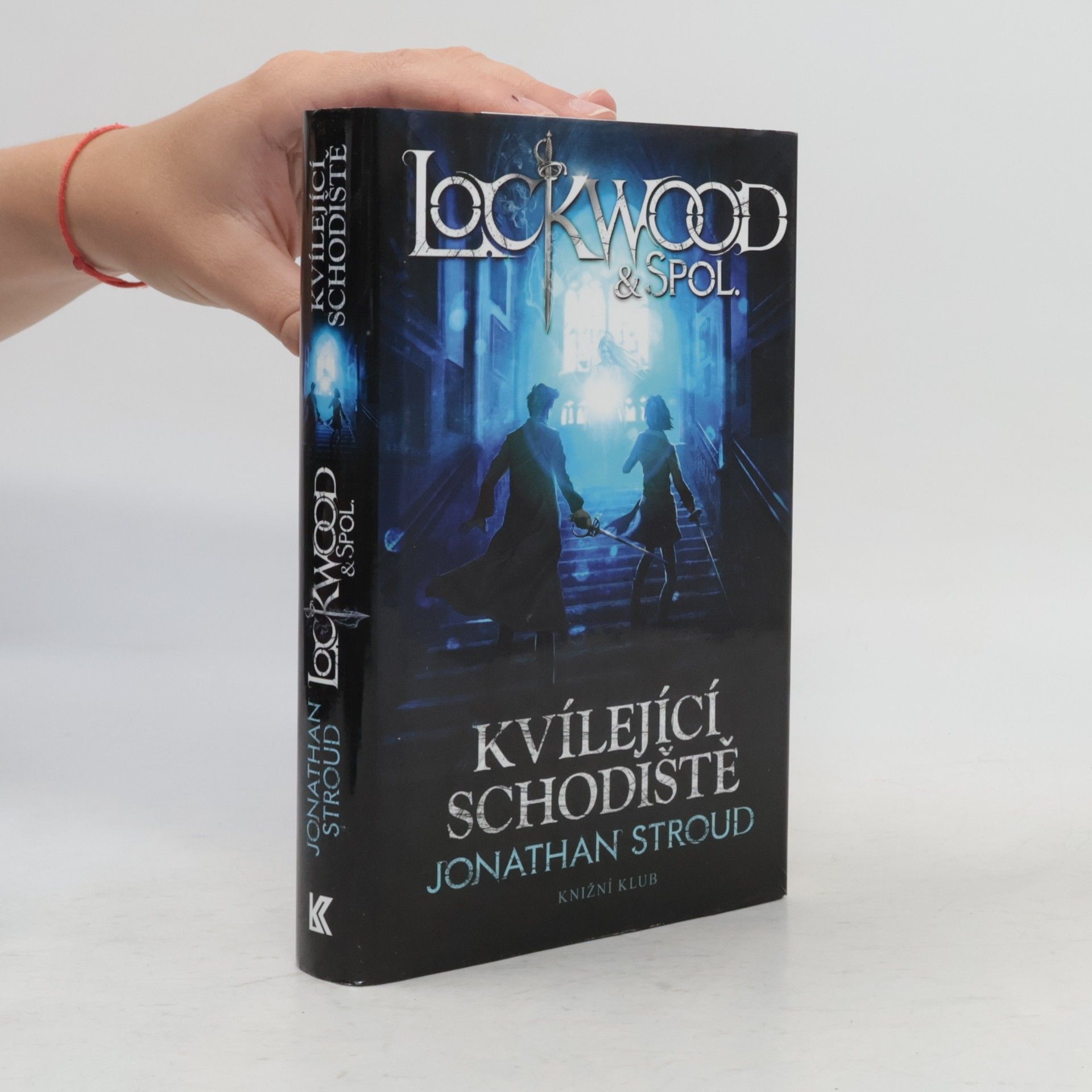 Jonathan Stroud Lockwood & spol. Kvílející schodiště