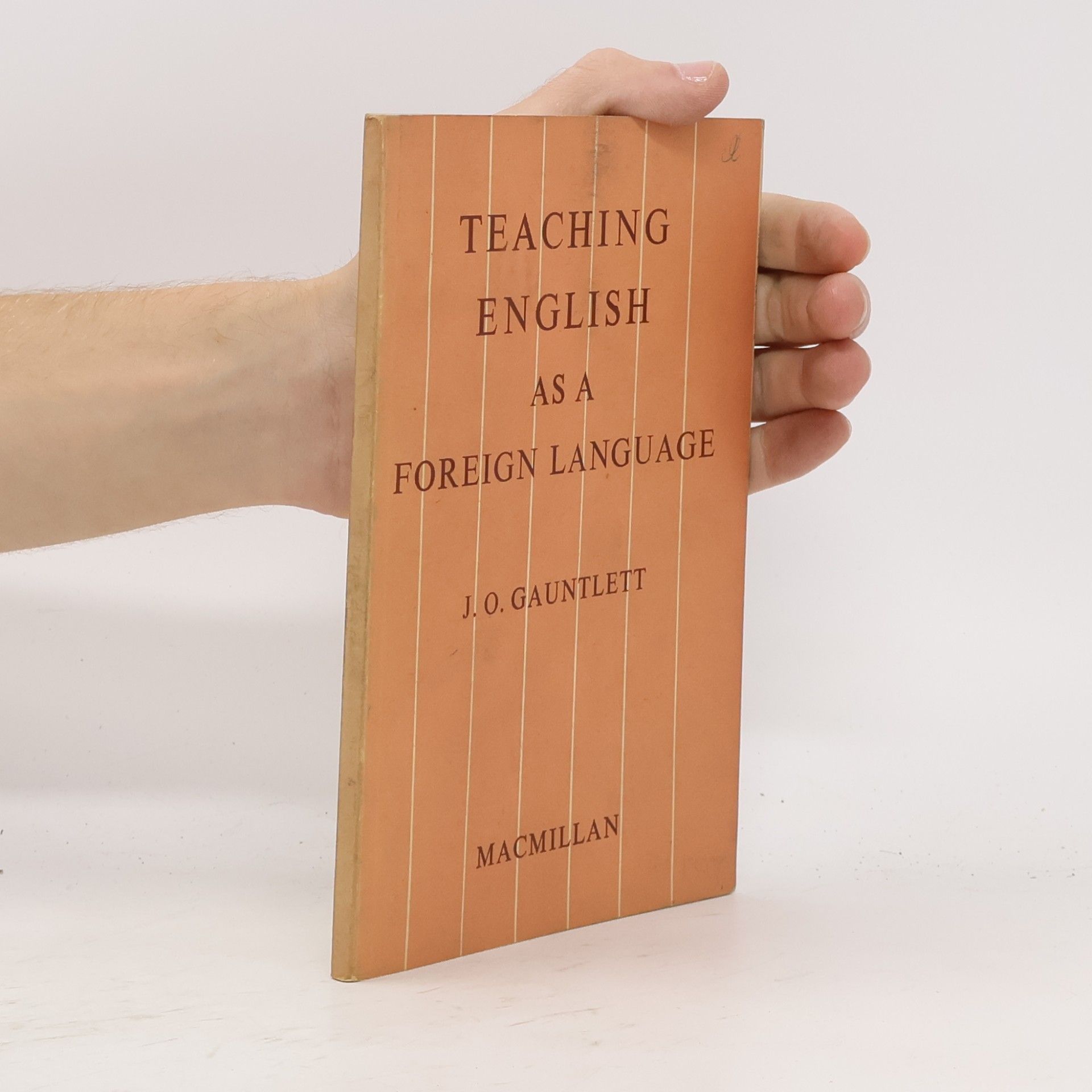 J. O. Gauntlett Teaching English as a Foreign Language