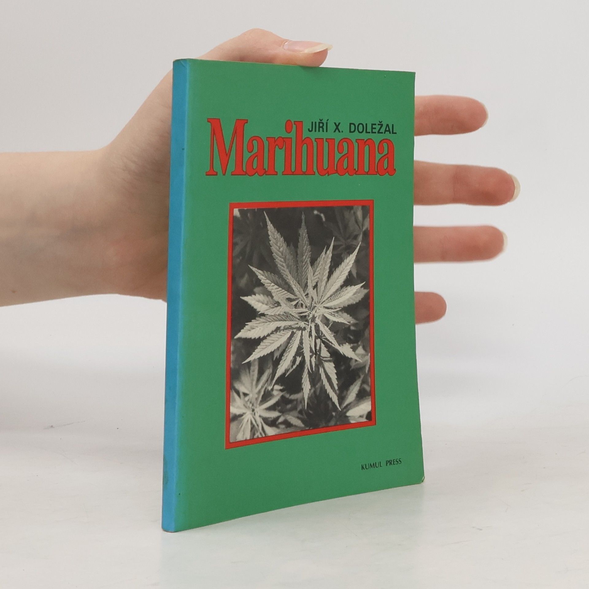 Jiří X. Doležal Marihuana