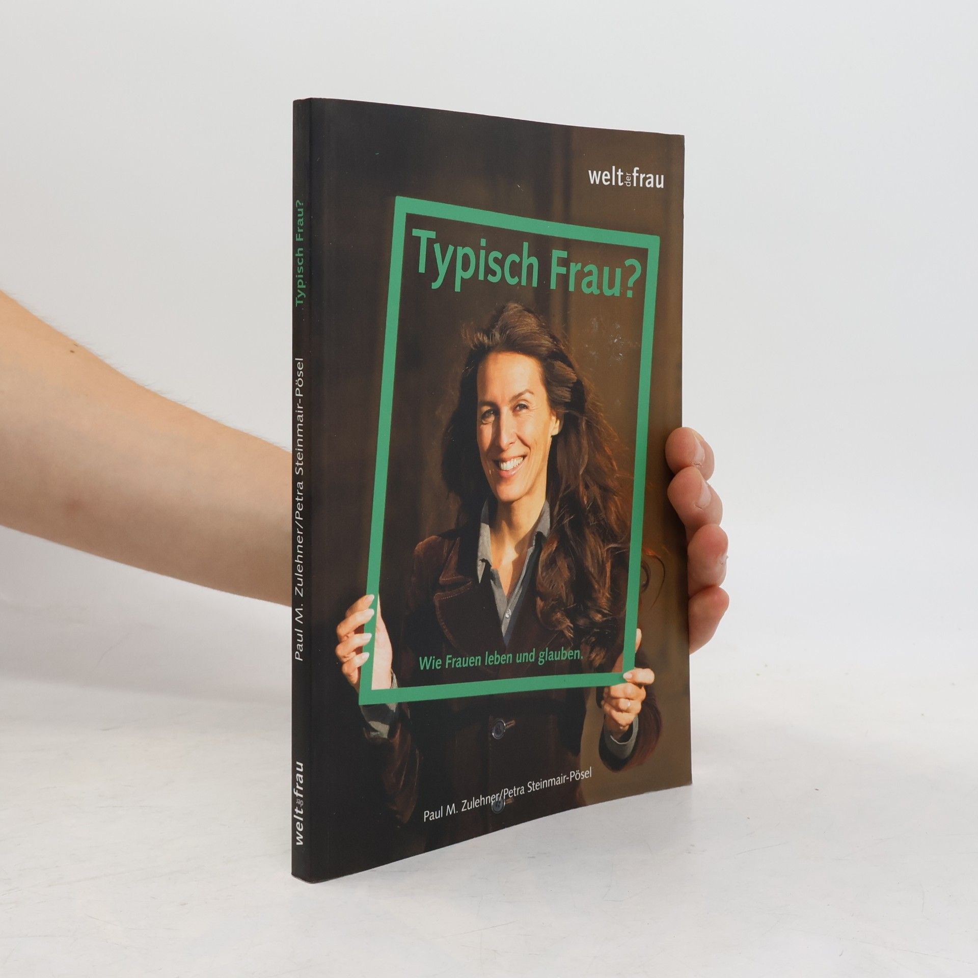 Petra Steinmair-Pösel Typisch Frau?