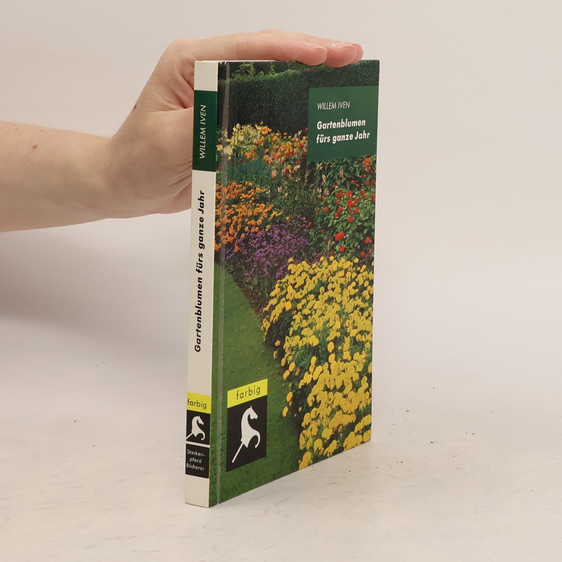 Willem Iven Gartenblumen fürs ganze Jahr