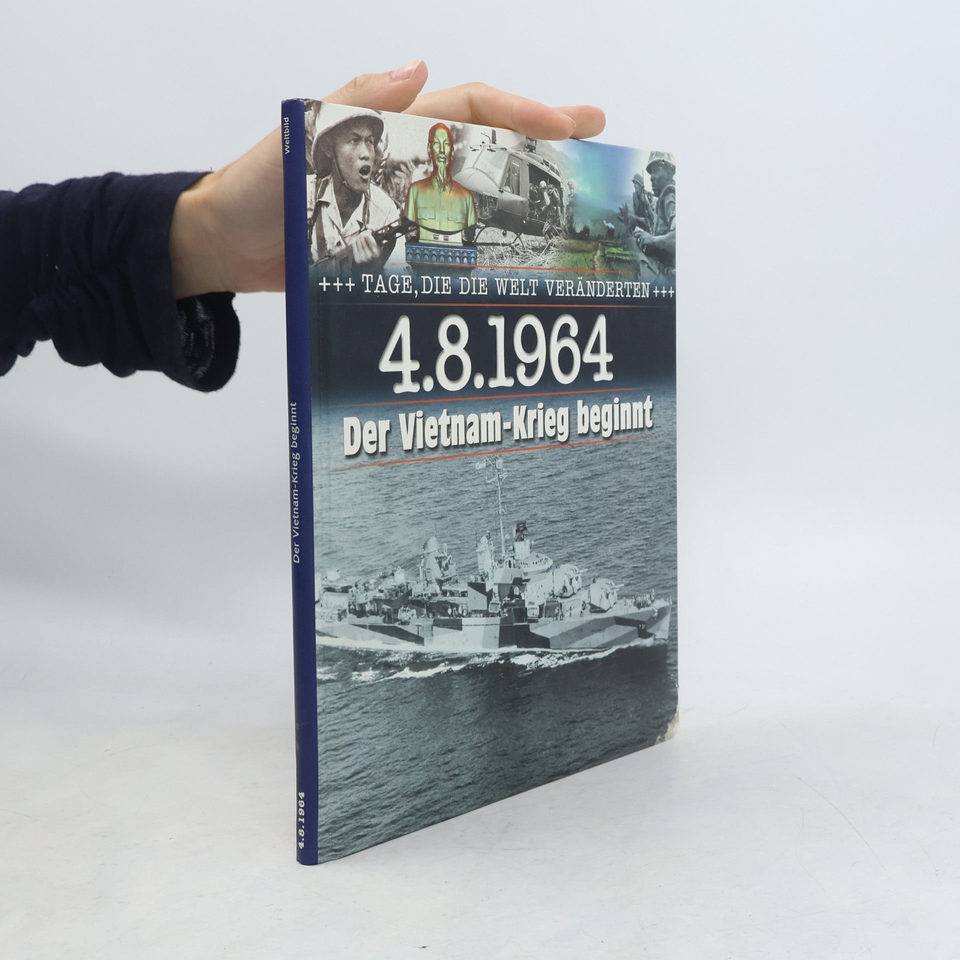 Autorenkollektiv 4.8.1964 Der Vietnam-Krieg beginnt
