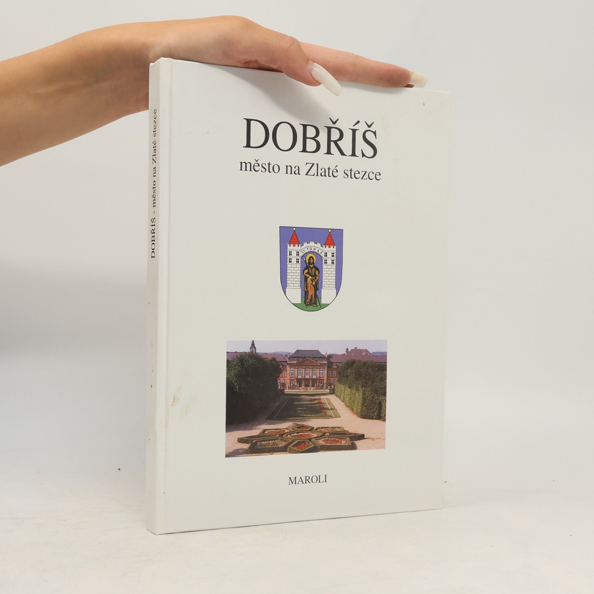 Miroslav Olič Dobříš : město na Zlaté stezce