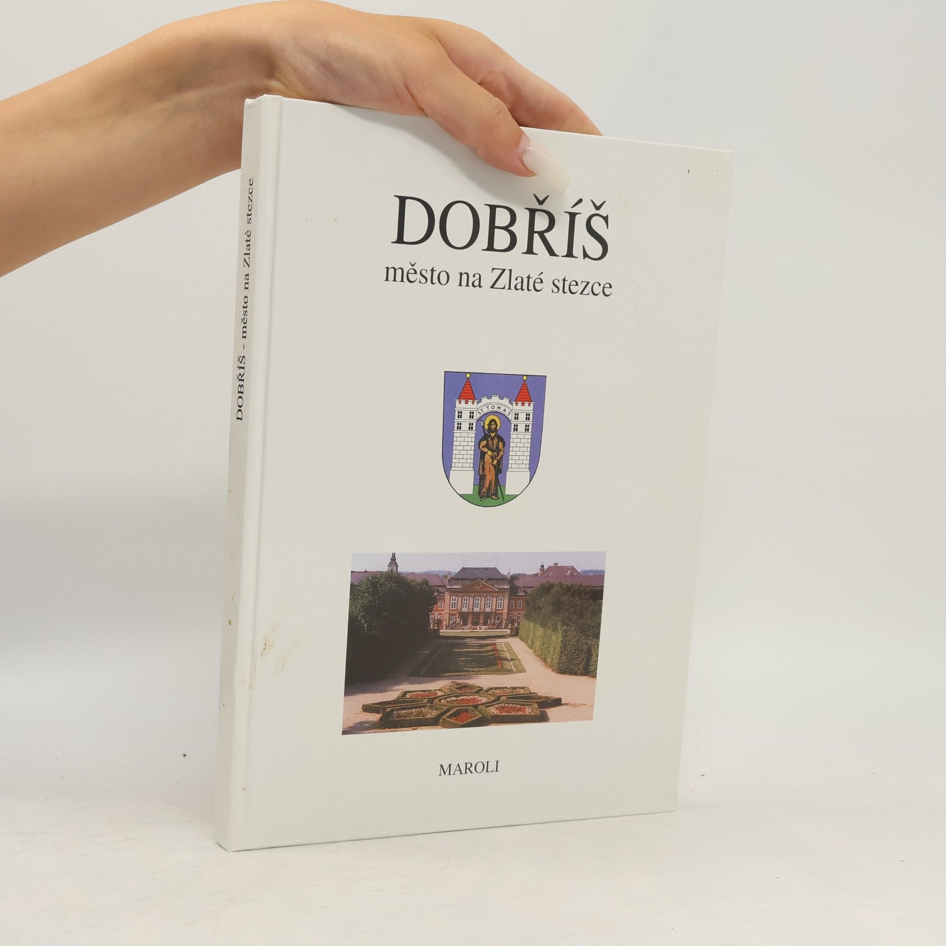 Miroslav Olič Dobříš : město na Zlaté stezce