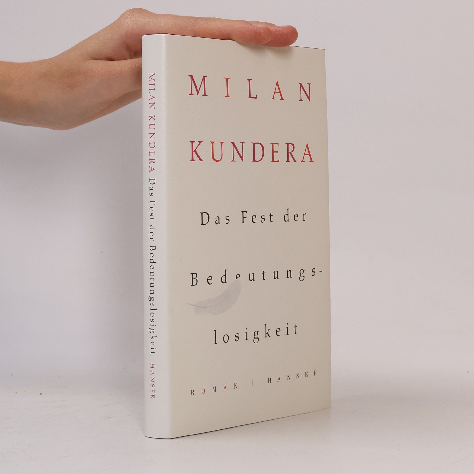 Milan Kundera Das Fest der Bedeutungslosigkeit