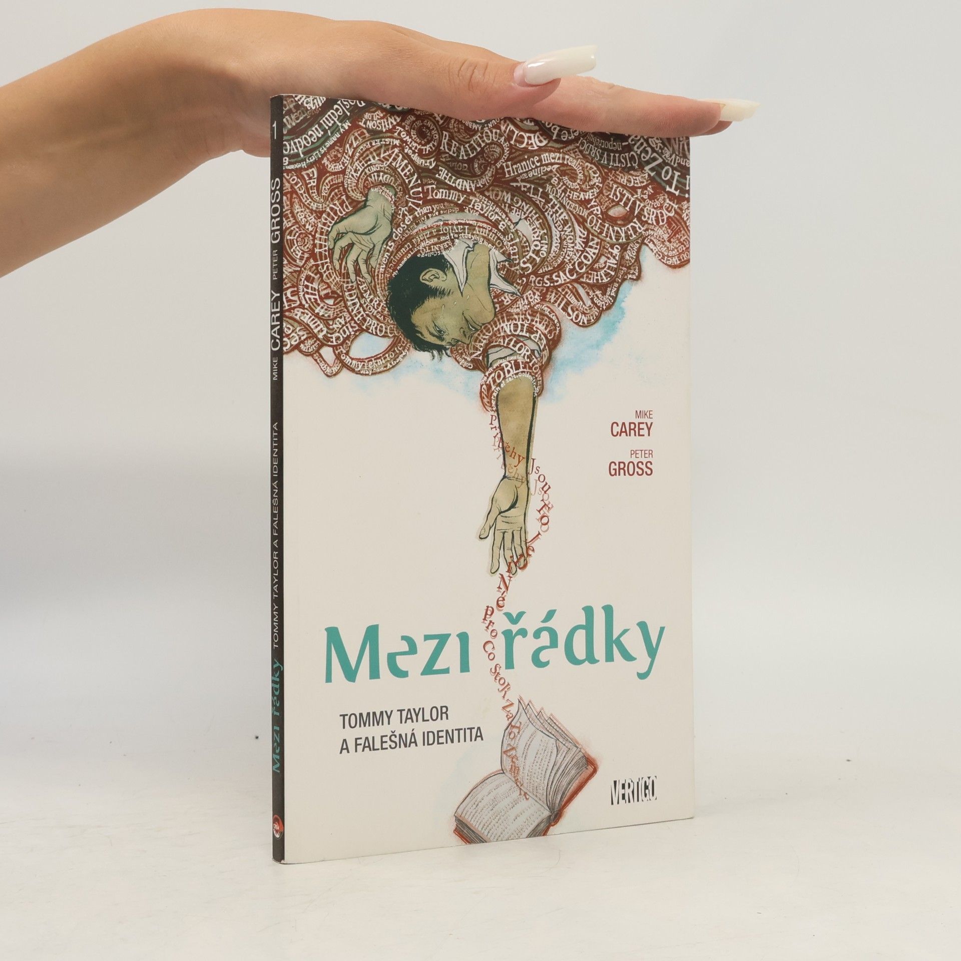 M. R. Carey Mezi řádky. Tommy Taylor a falešná identita