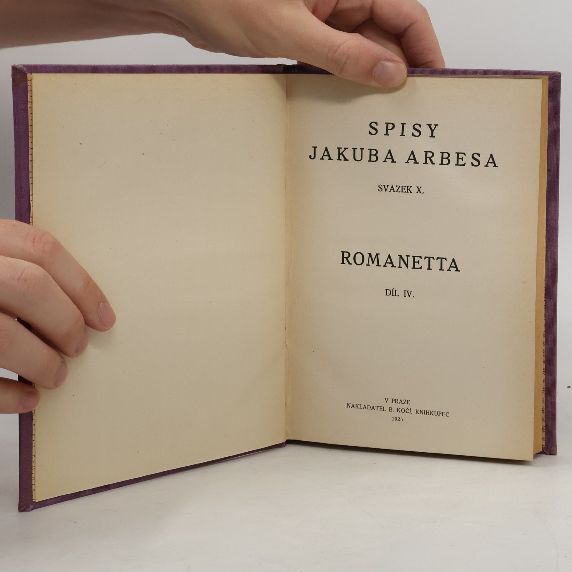Jakub Arbes Spisy Jakuba Arbesa X. Romanetta IV.