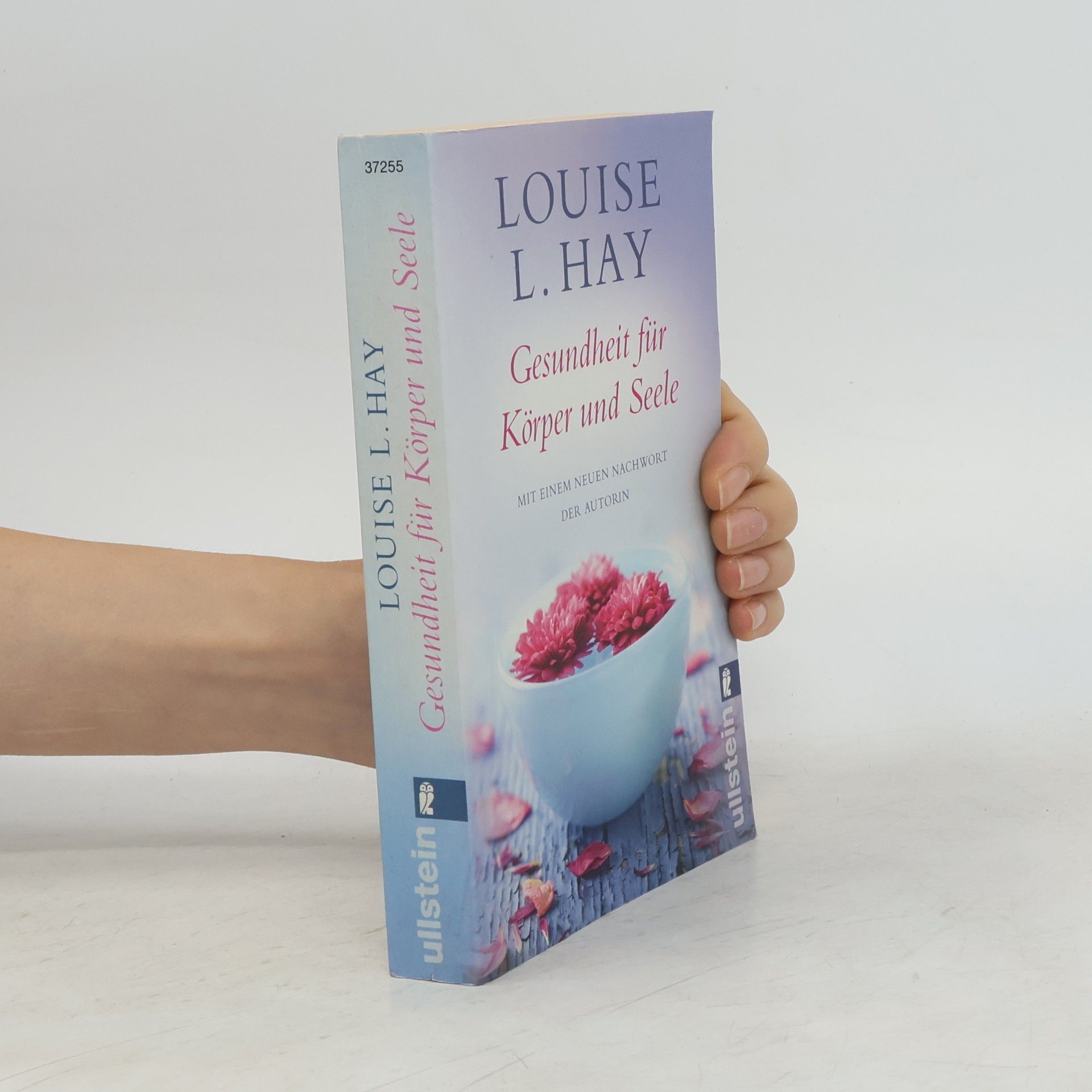 Louise Lynn Hay Gesundheit für Körper und Seele