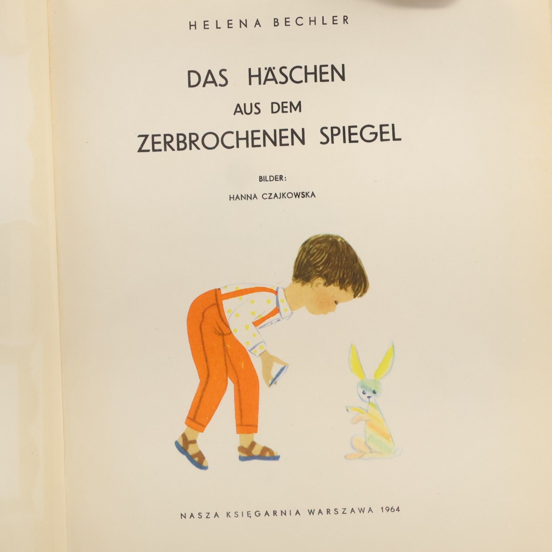 Helena Bechlerowa Das Häschen aus dem zerbrochenen Spiegel