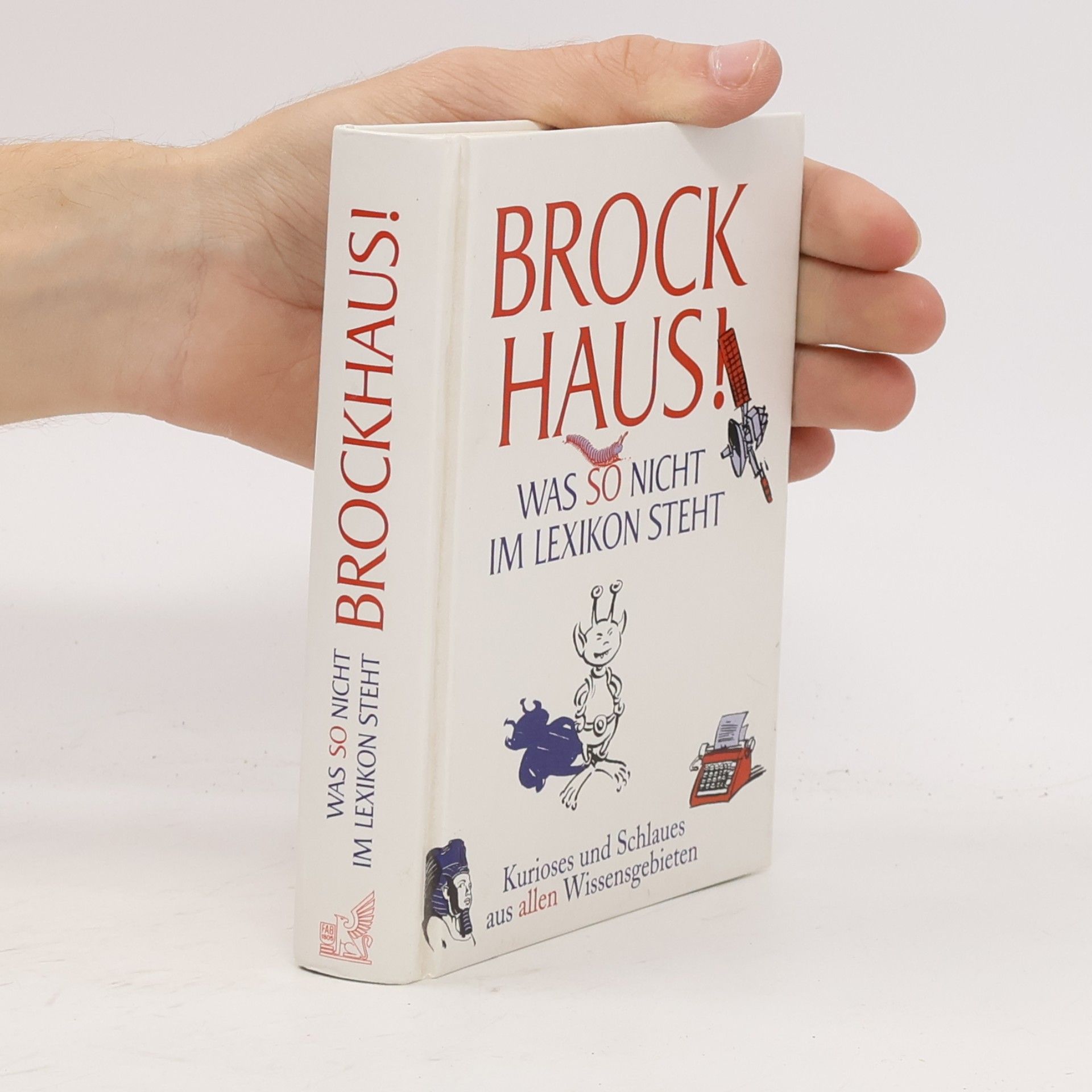 Joachim Heimannsberg Brockhaus! Was so nicht im Lexikon steht.