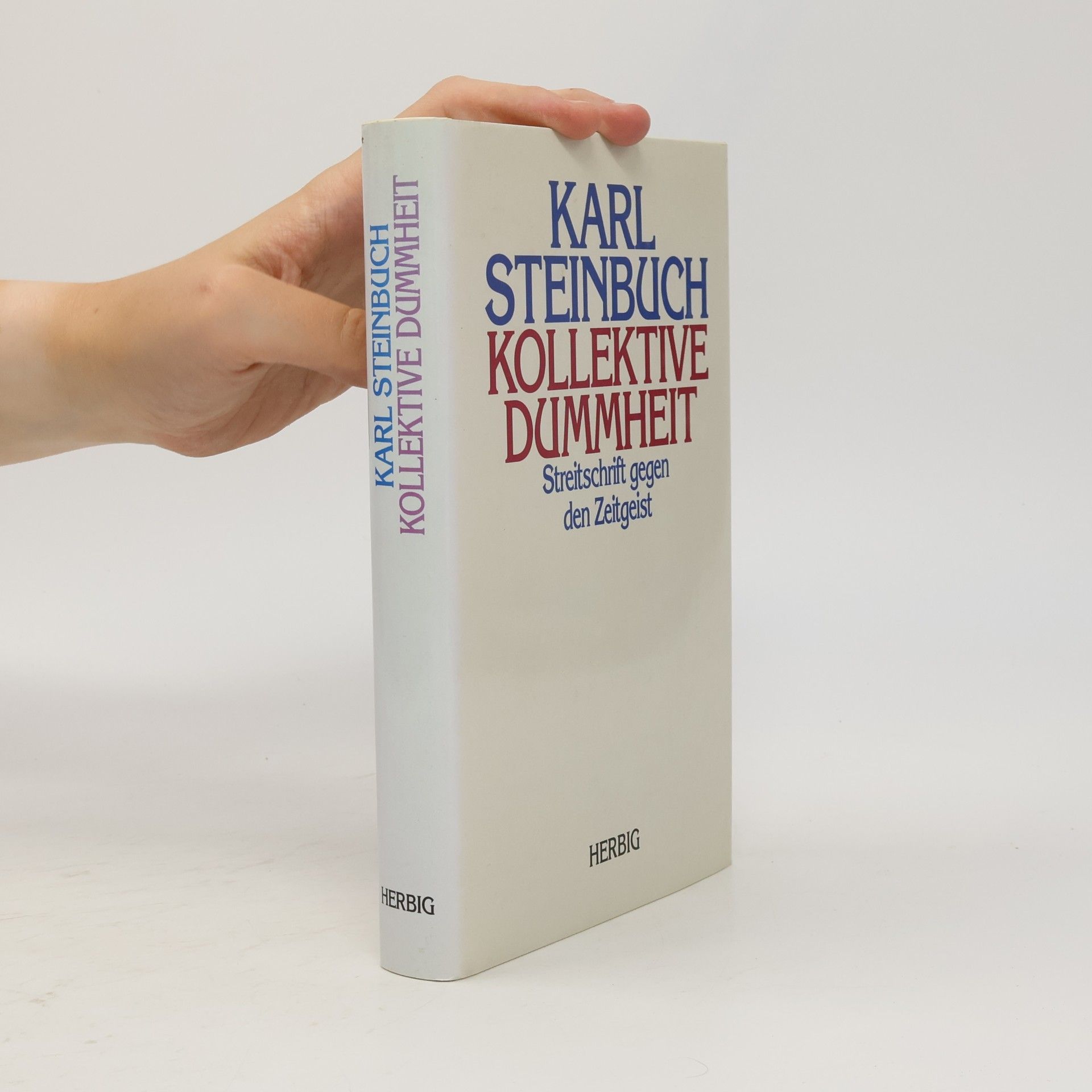 Karl Steinbuch Kollektive Dummheit