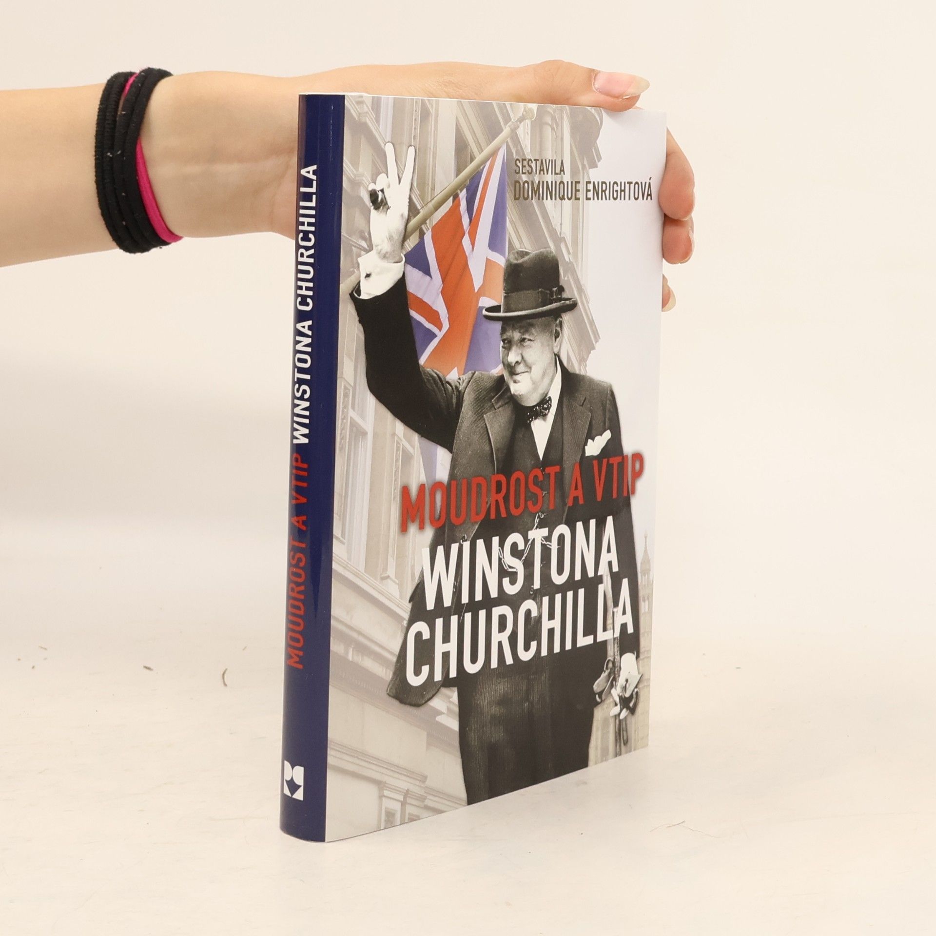 Dominique Enright Moudrost a vtip Winstona Churchilla