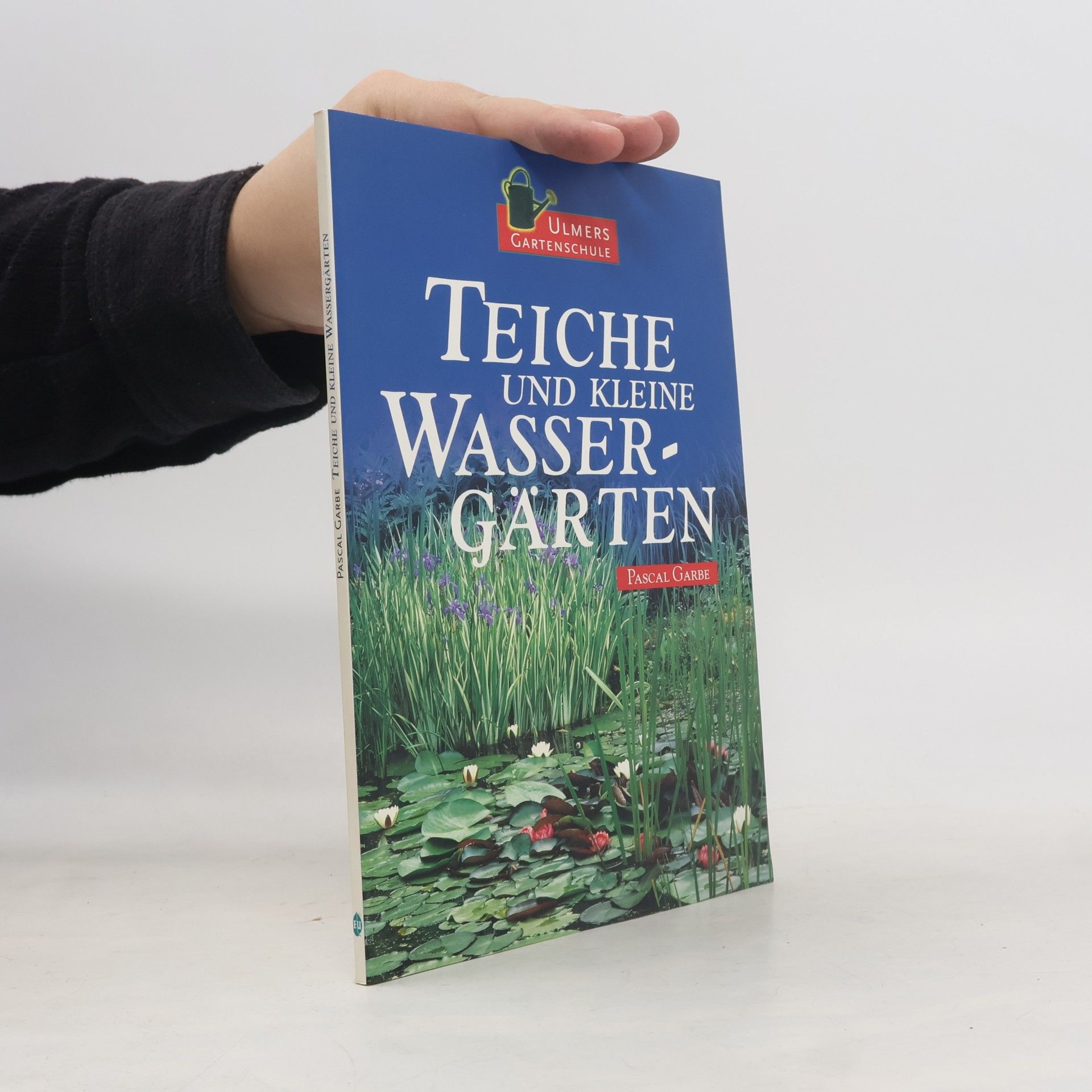 Pascal Garbe Teiche und kleine Wassergärten