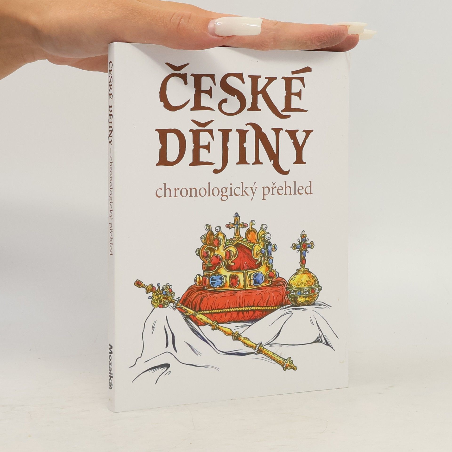 Kolektiv autorů České dějiny : chronologický přehled
