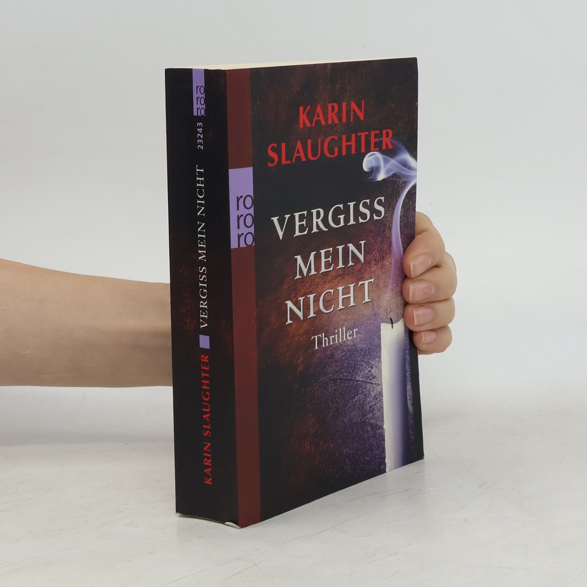 Karin Slaughter Vergiss mein Nicht