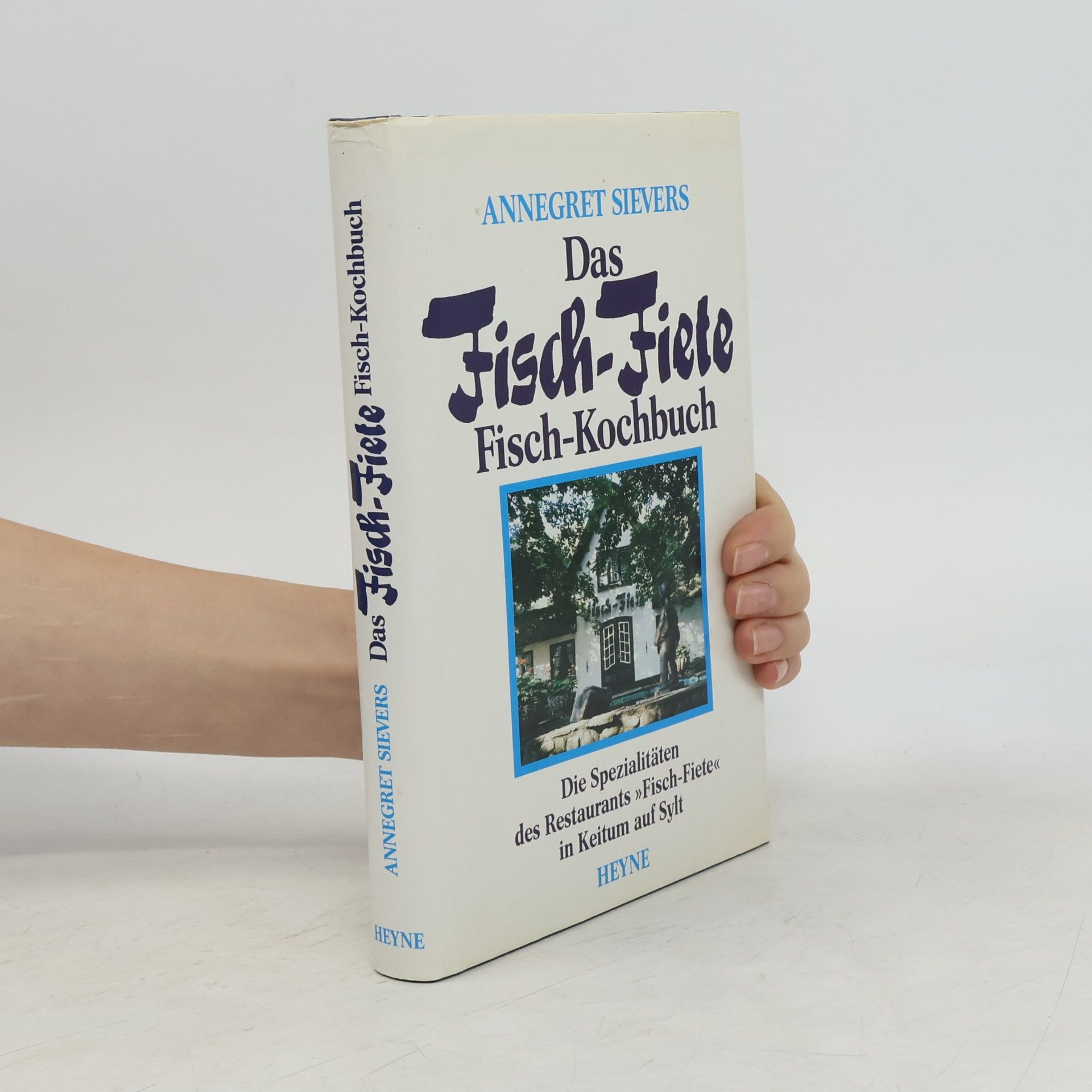 Annegret Sievers Das Fisch-Fiete-Fisch-Kochbuch