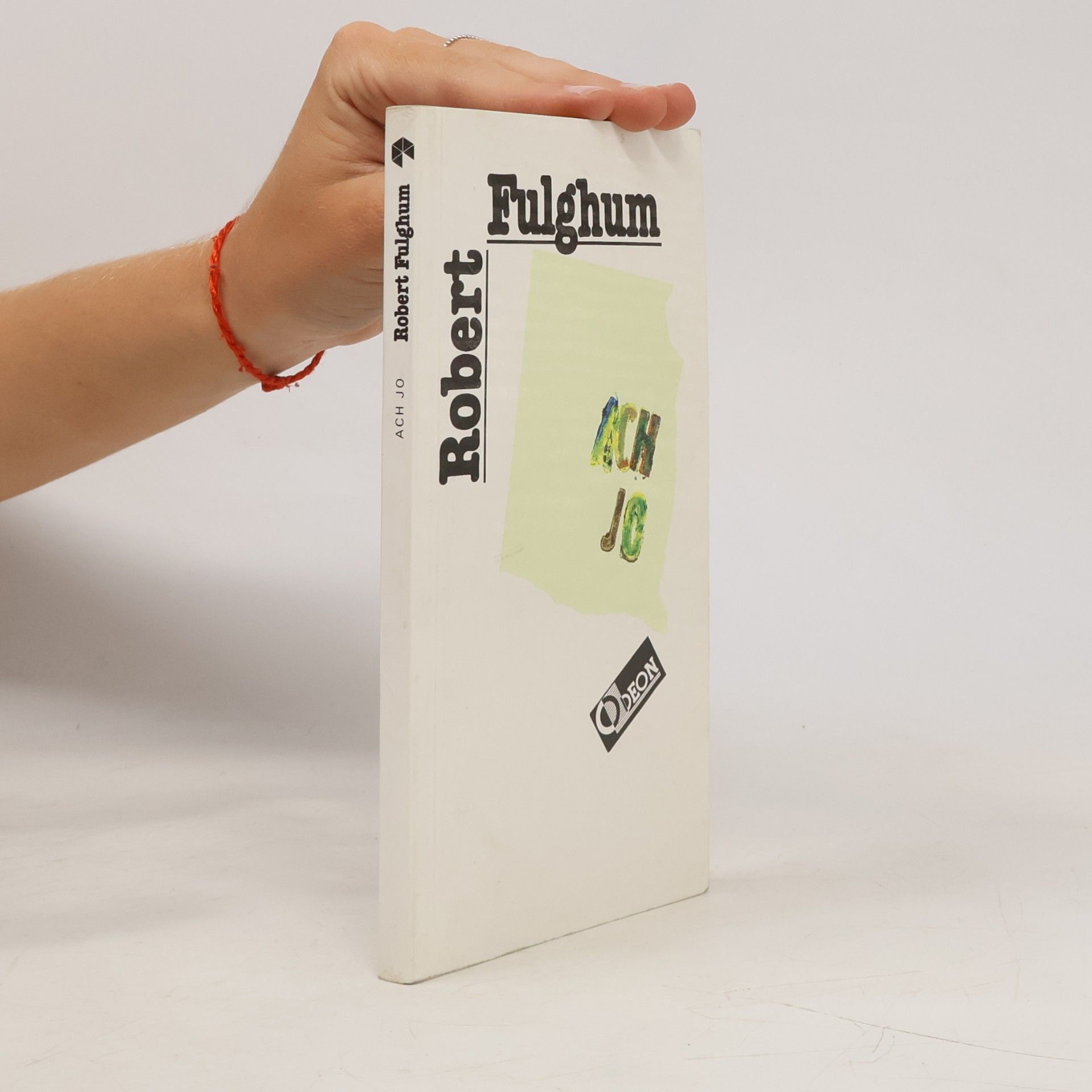 Robert Fulghum Ach jo