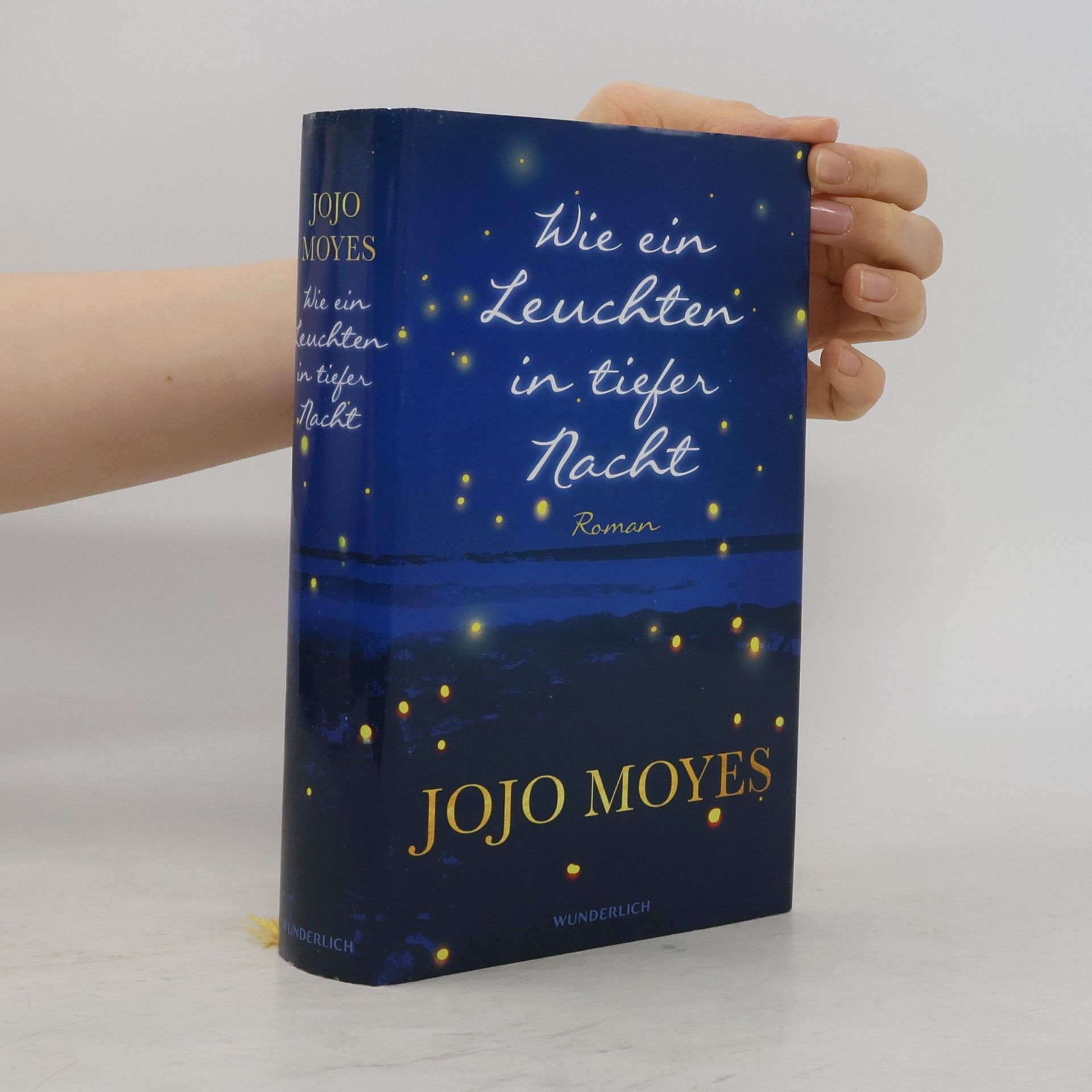 Jojo Moyes Wie ein Leuchten in tiefer Nacht