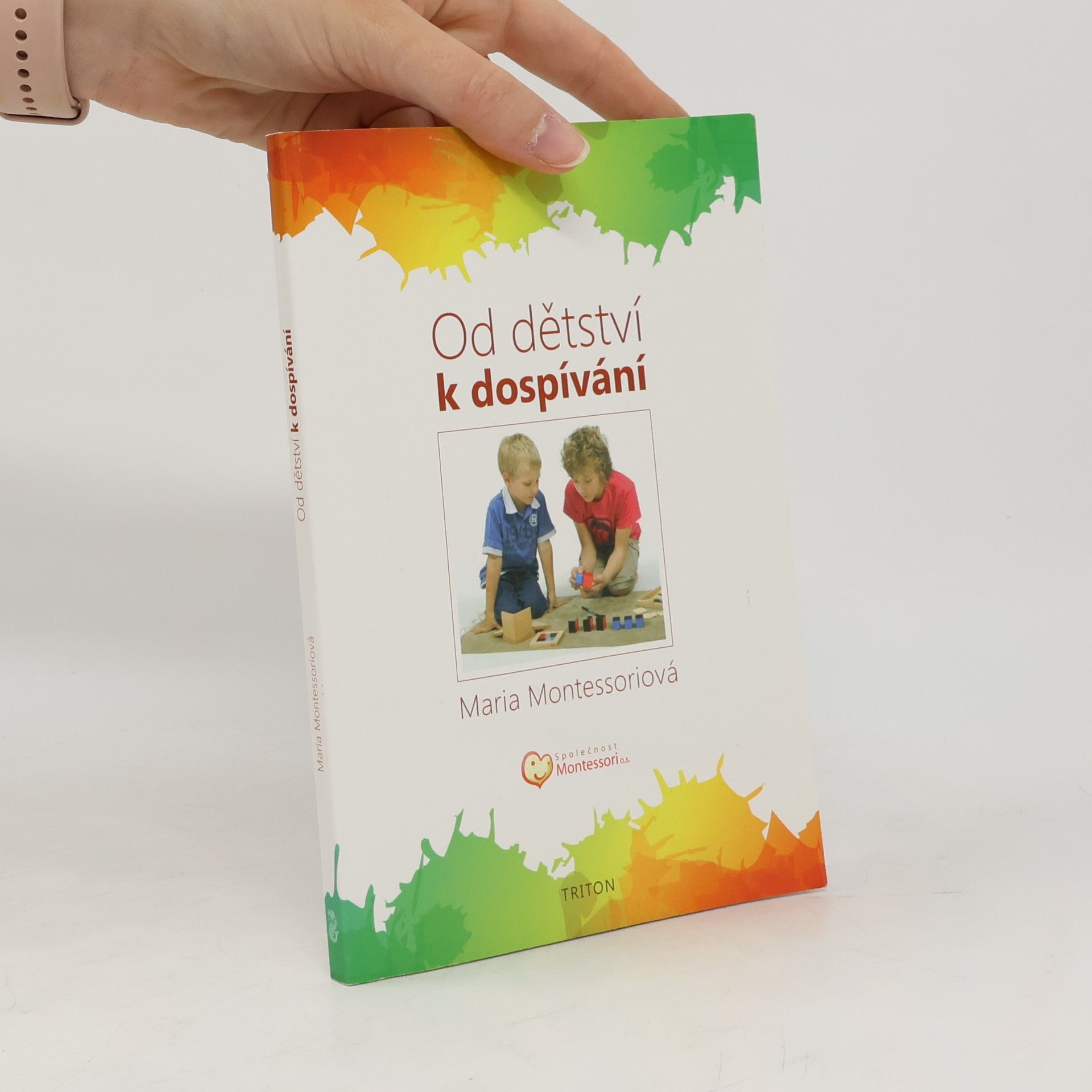 Maria Montessoriová Od dětství k dospívání
