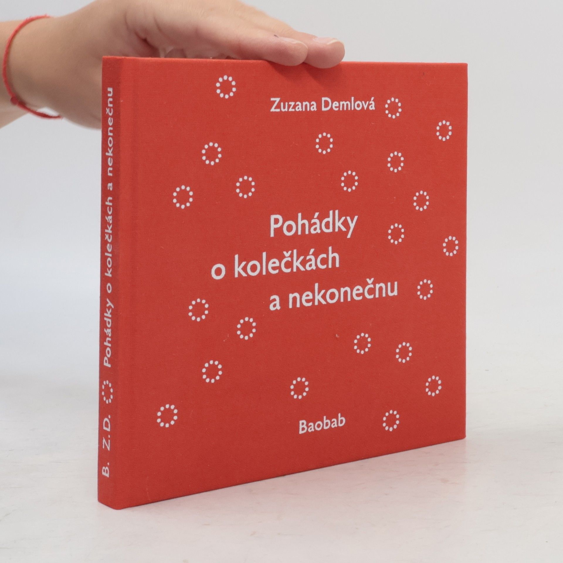 Zuzana Demlová Pohádky o kolečkách a nekonečnu