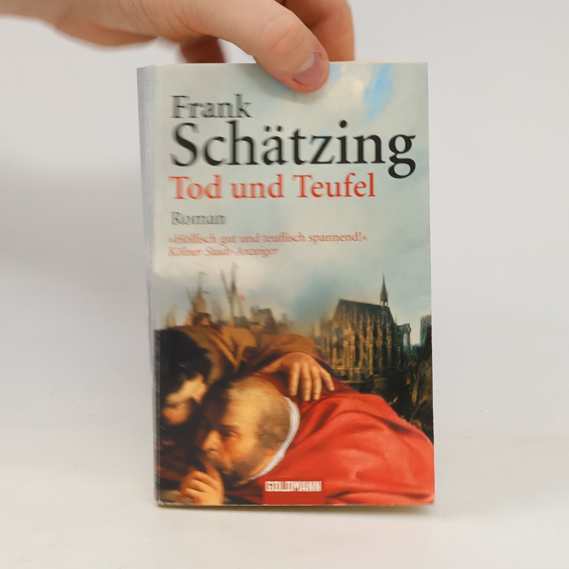 Frank Schätzing Tod und Teufel
