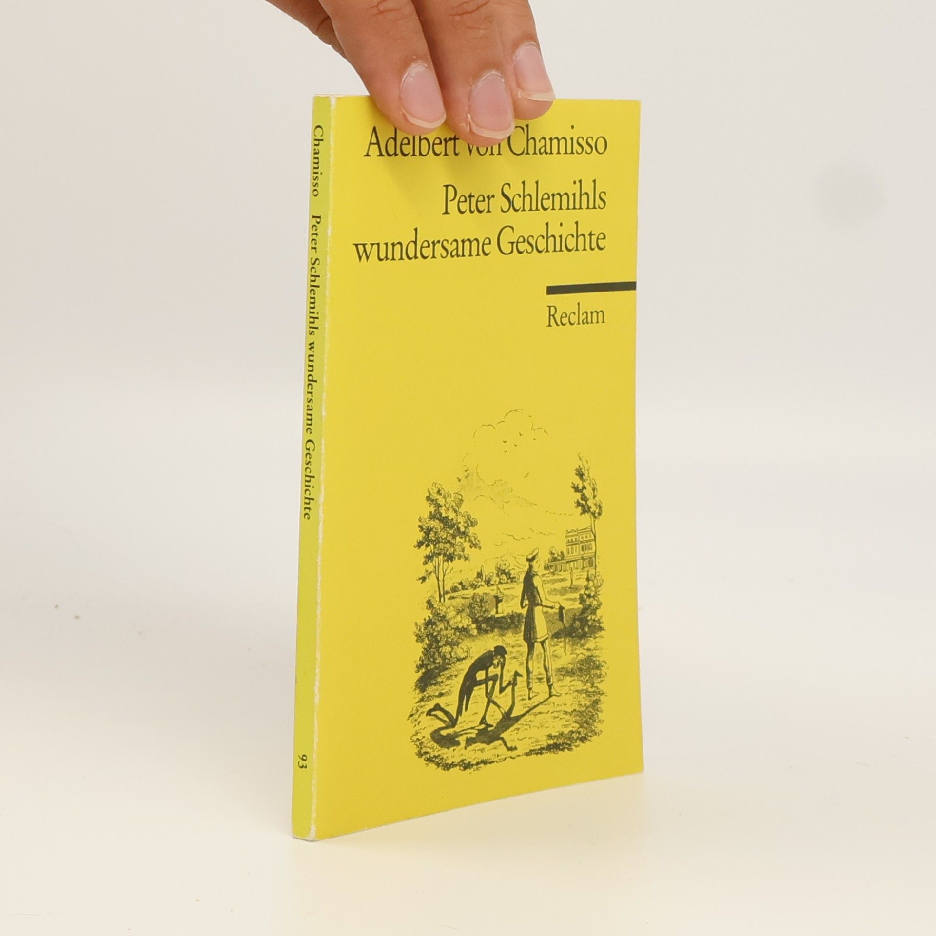Adelbert von Chamisso Peter Schlemihls wundersame Geschichte
